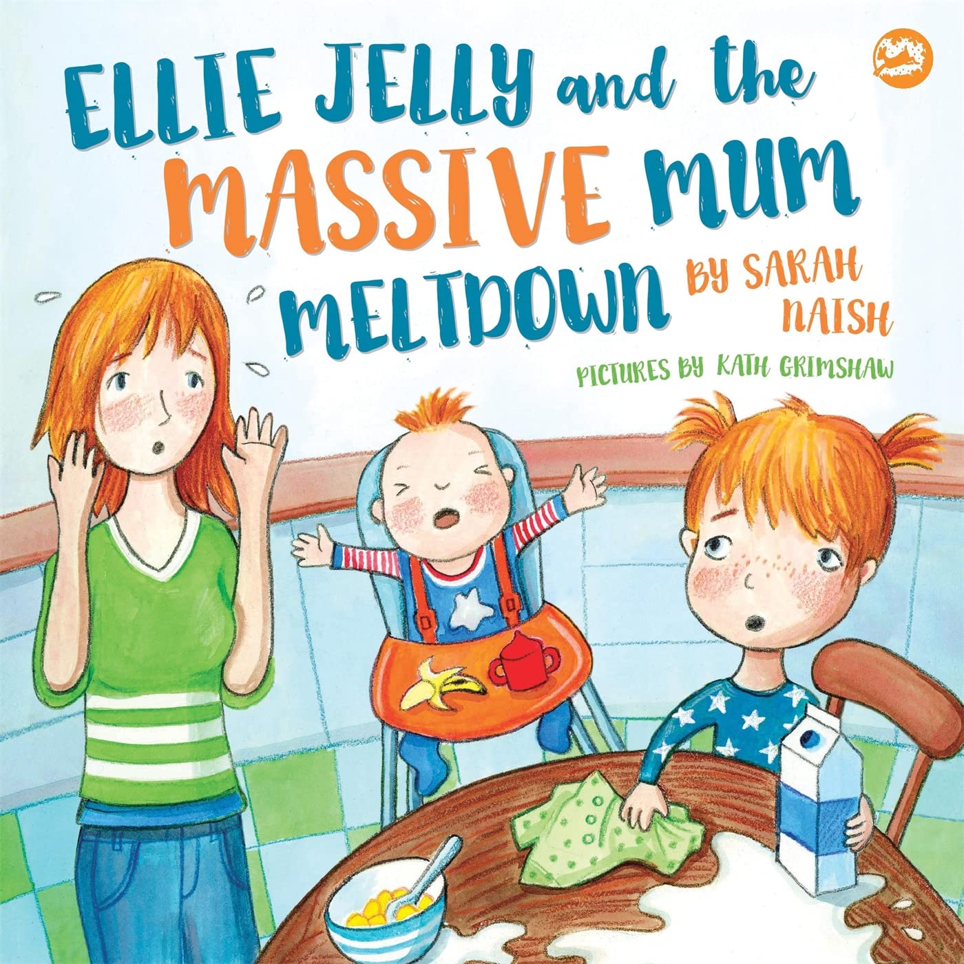 Ellie Jelly and the Massive Mum Meltdown - 9781785925160