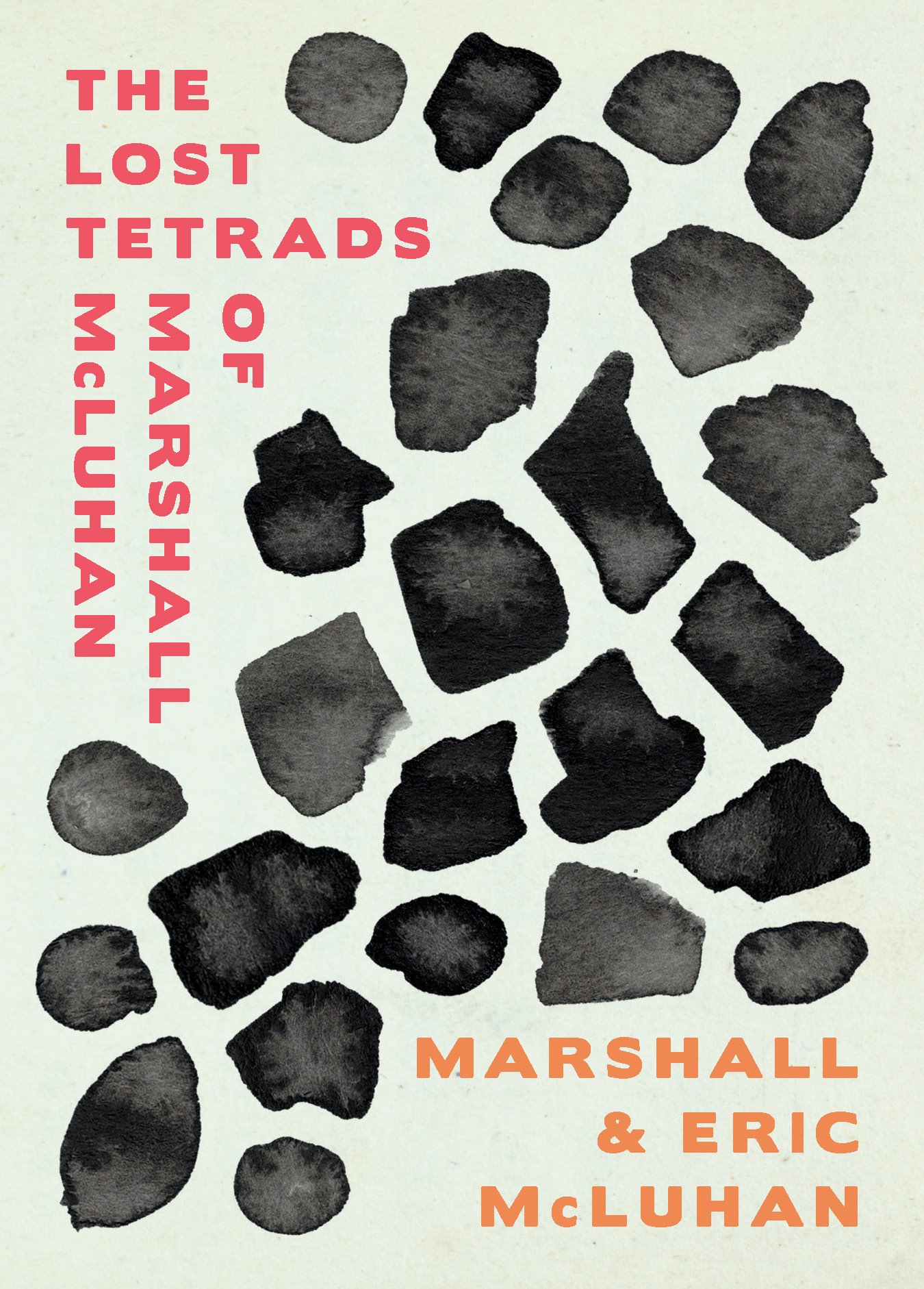 Buy The Lost Tetrads of Marshall McLuhan — BookShops.in