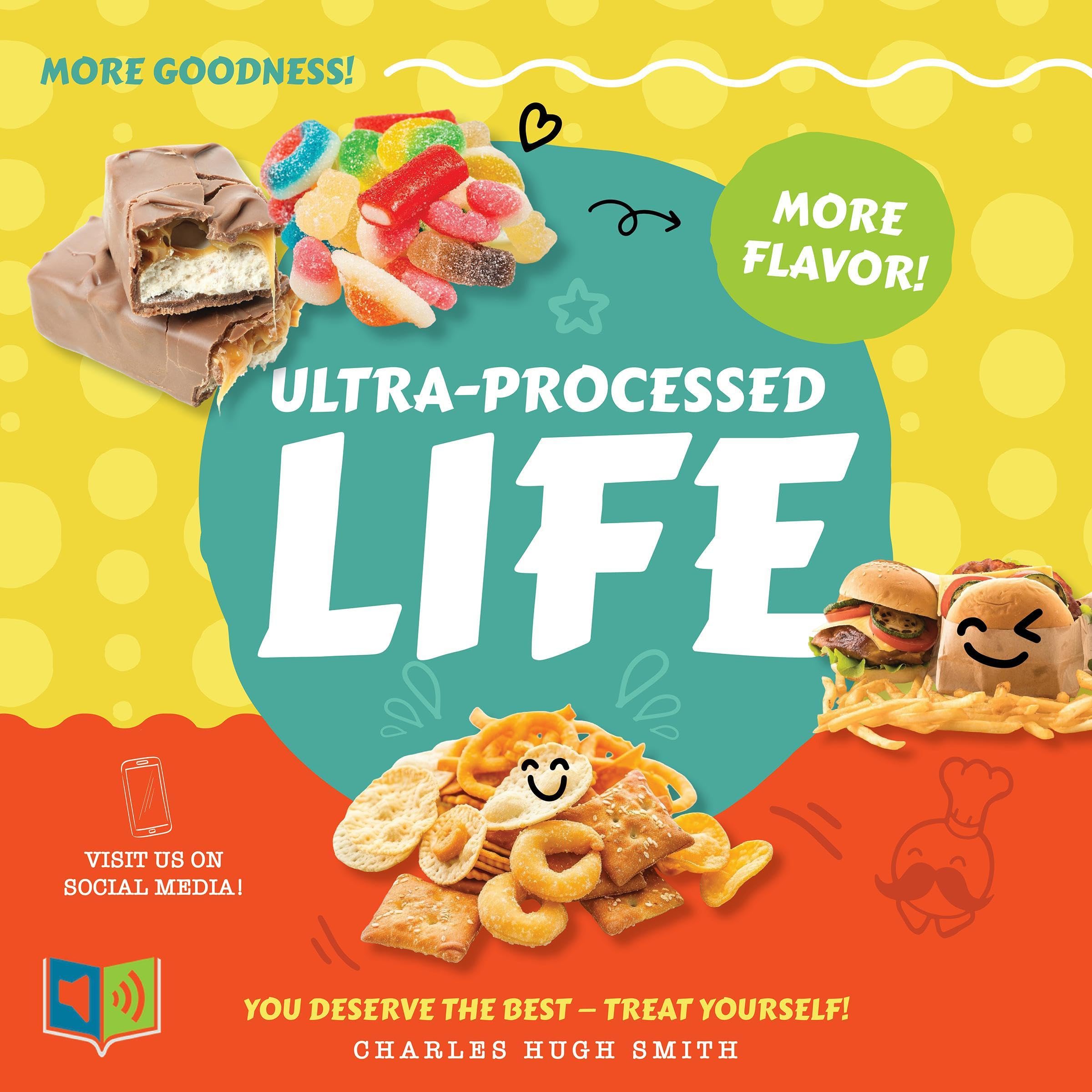 Ultra-Processed Life