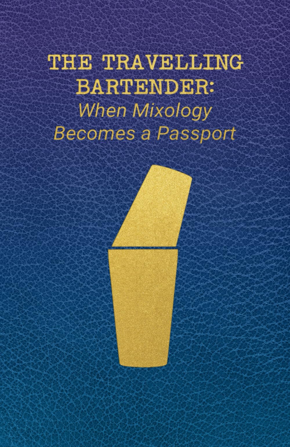 The Travelling Bartender: When Mixology Becomes a Passport