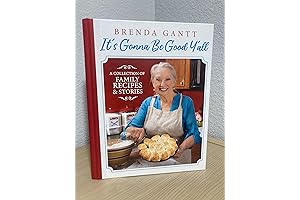 It's Gonna Be Good, Y'all Cookbook by Brenda Gantt
