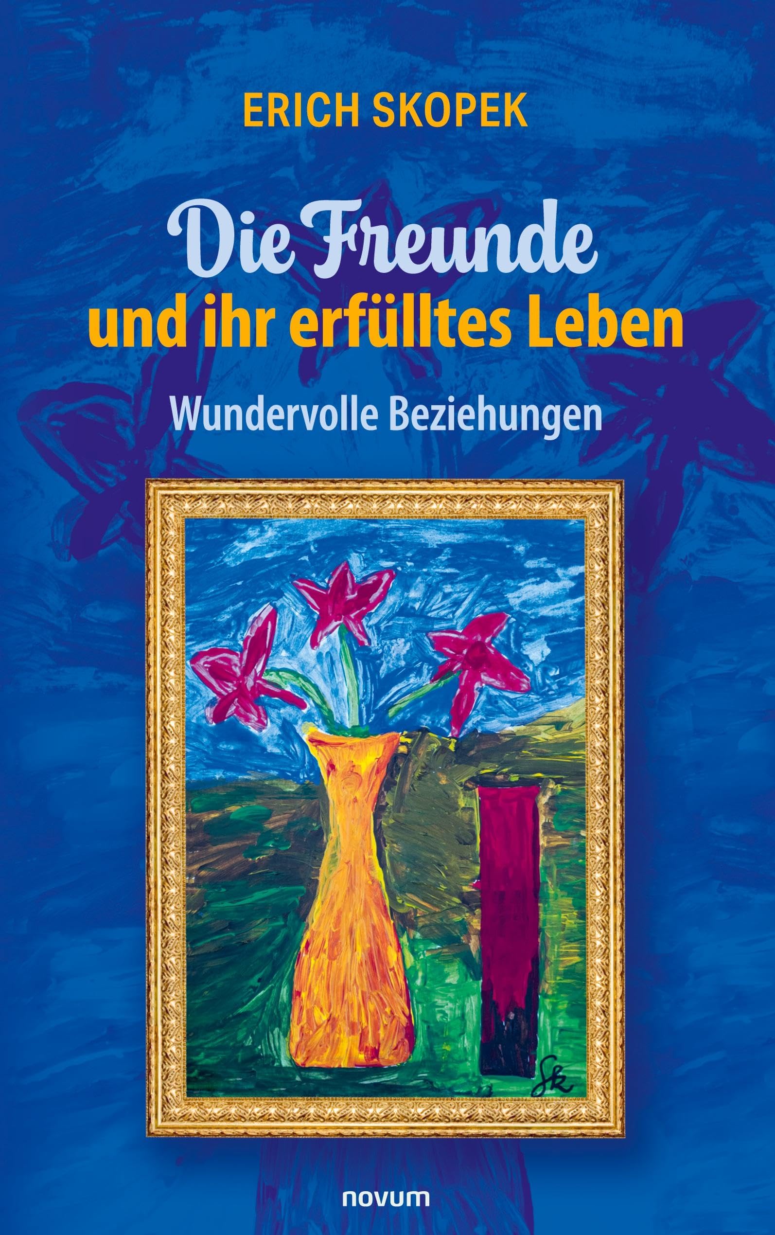 Die Freunde und ihr erfülltes Leben: Wundervolle Beziehungen