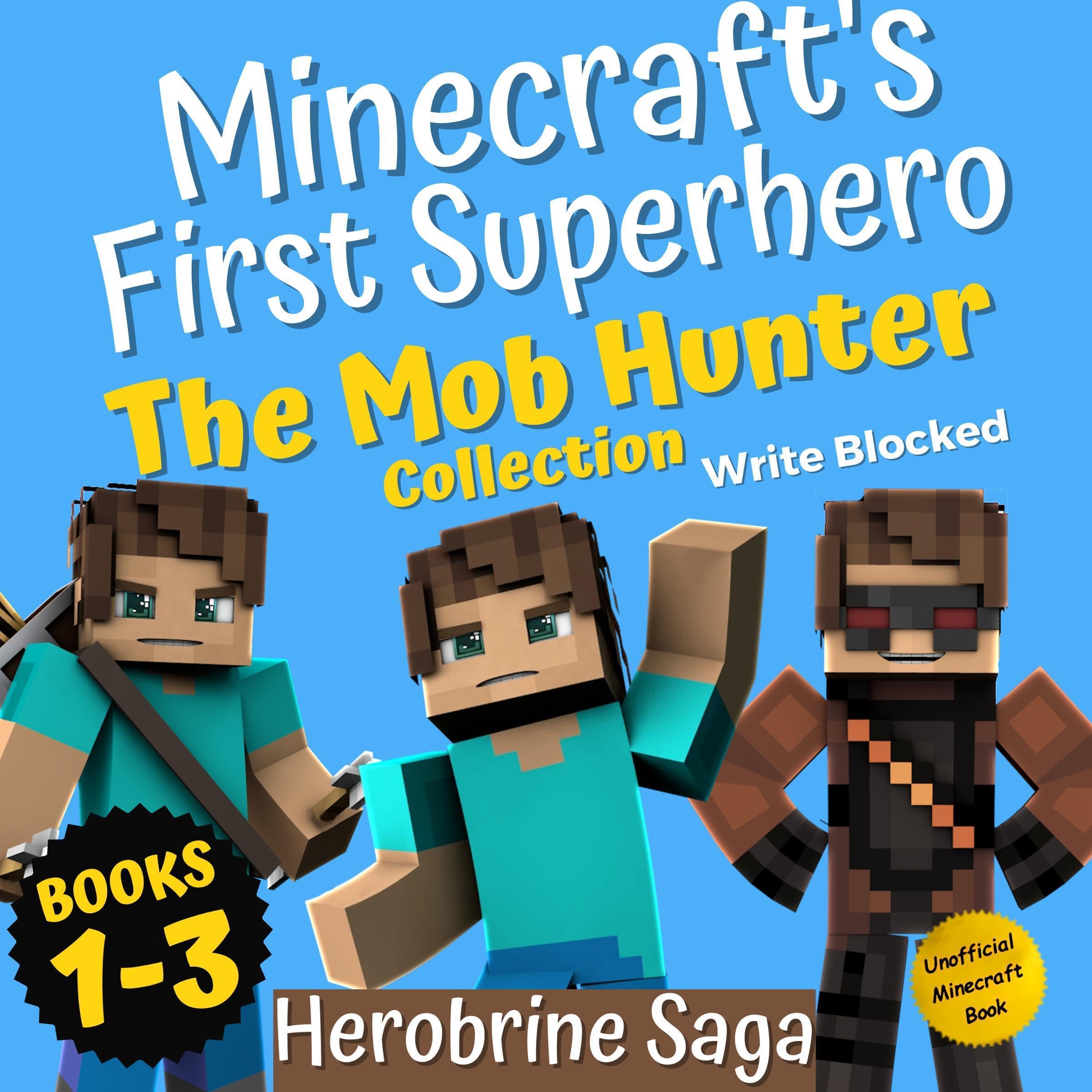 The Mob Hunter Collection: Herobrine Saga