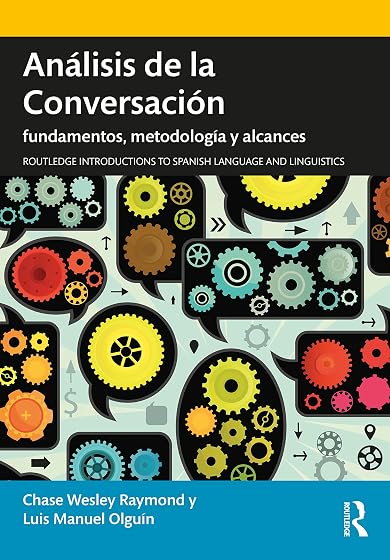 Análisis de la Conversación: fundamentos, metodología y alcances