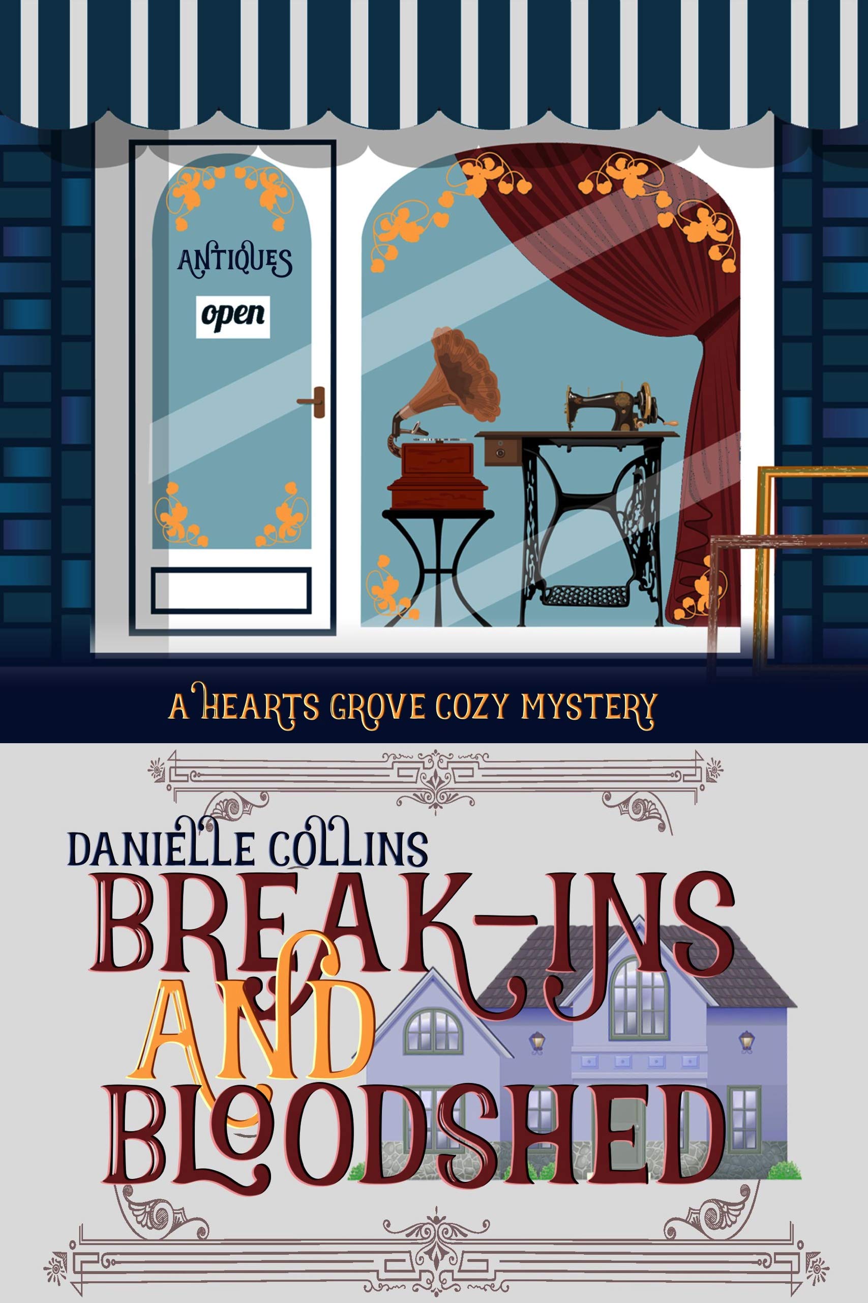 Break-ins and Bloodshed (Hearts Grove Cozy Mystery Book 2)
