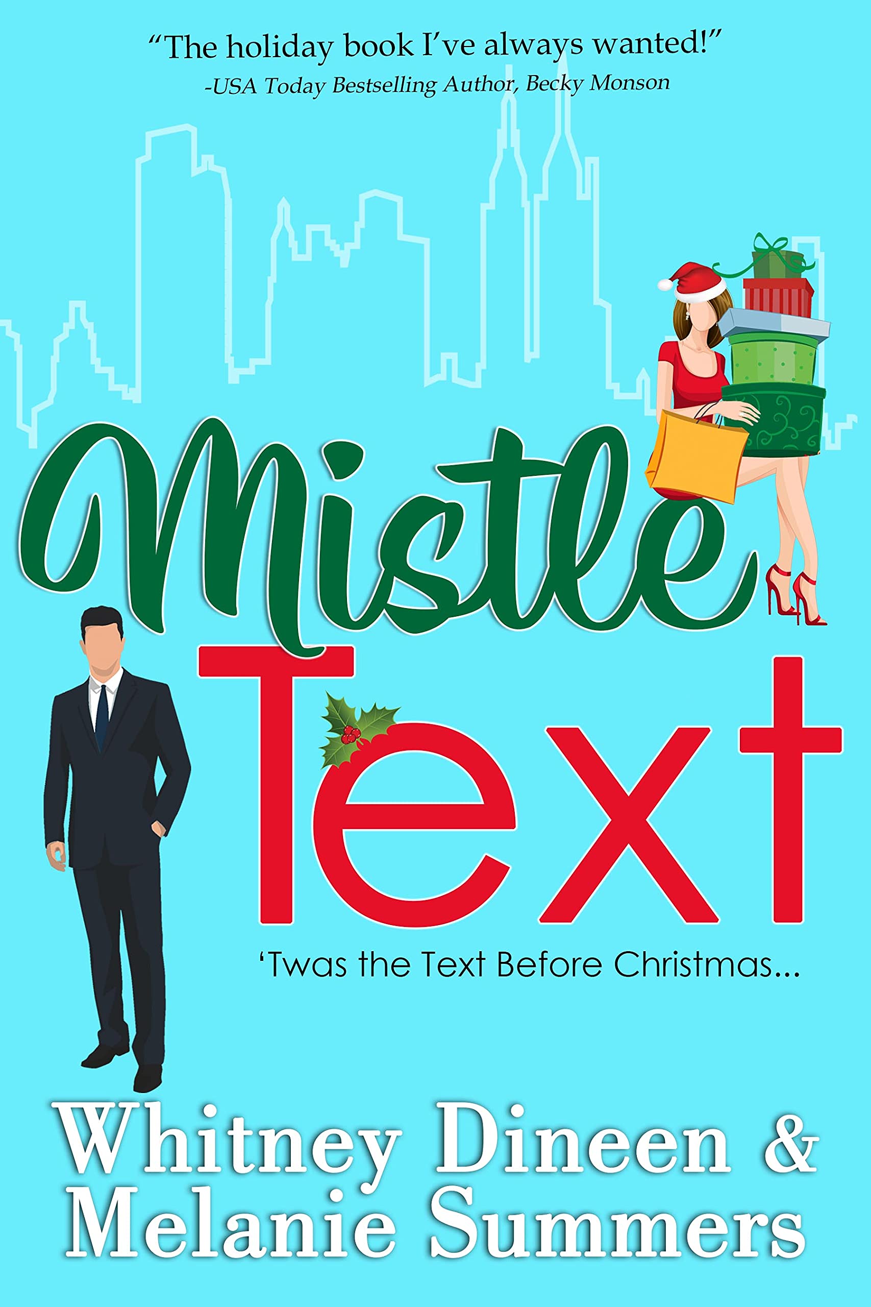Mistle Text: 'Twas the Text Before Christmas ... (An Accidentally in Love Story Book 5)
