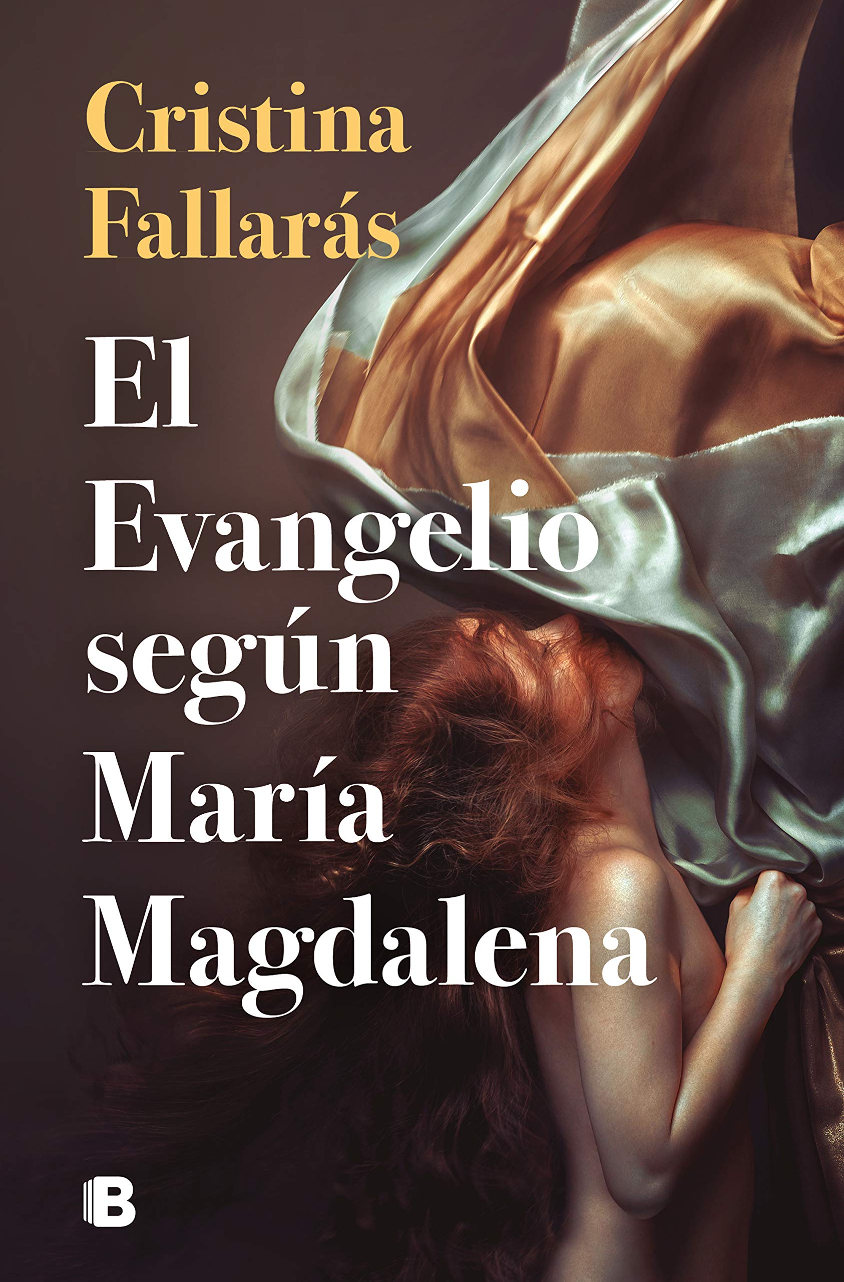 El evangelio según María Magdalena (Ediciones B)