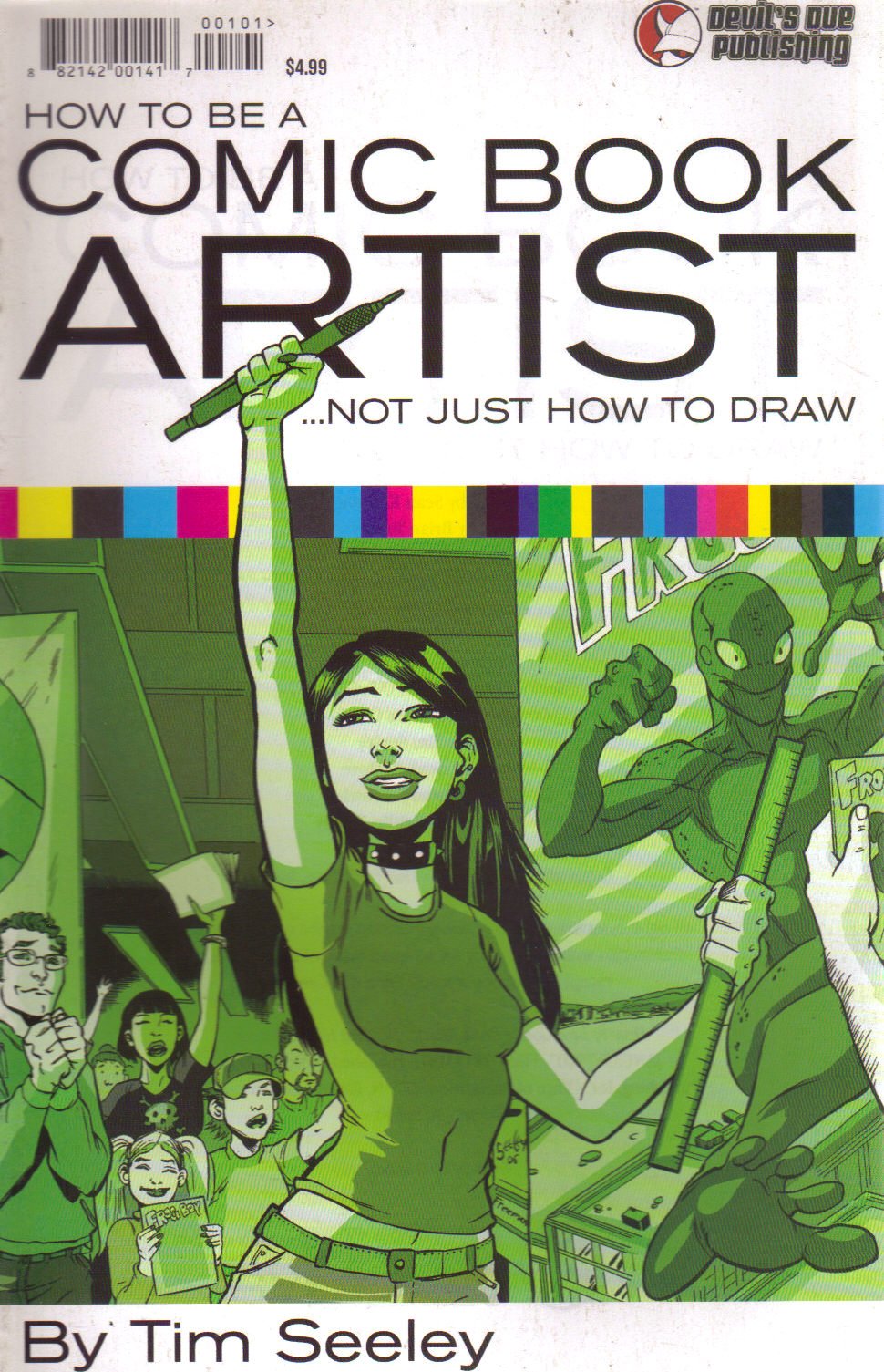 How to Be a Comic Book Artist ... Not Just How to Draw