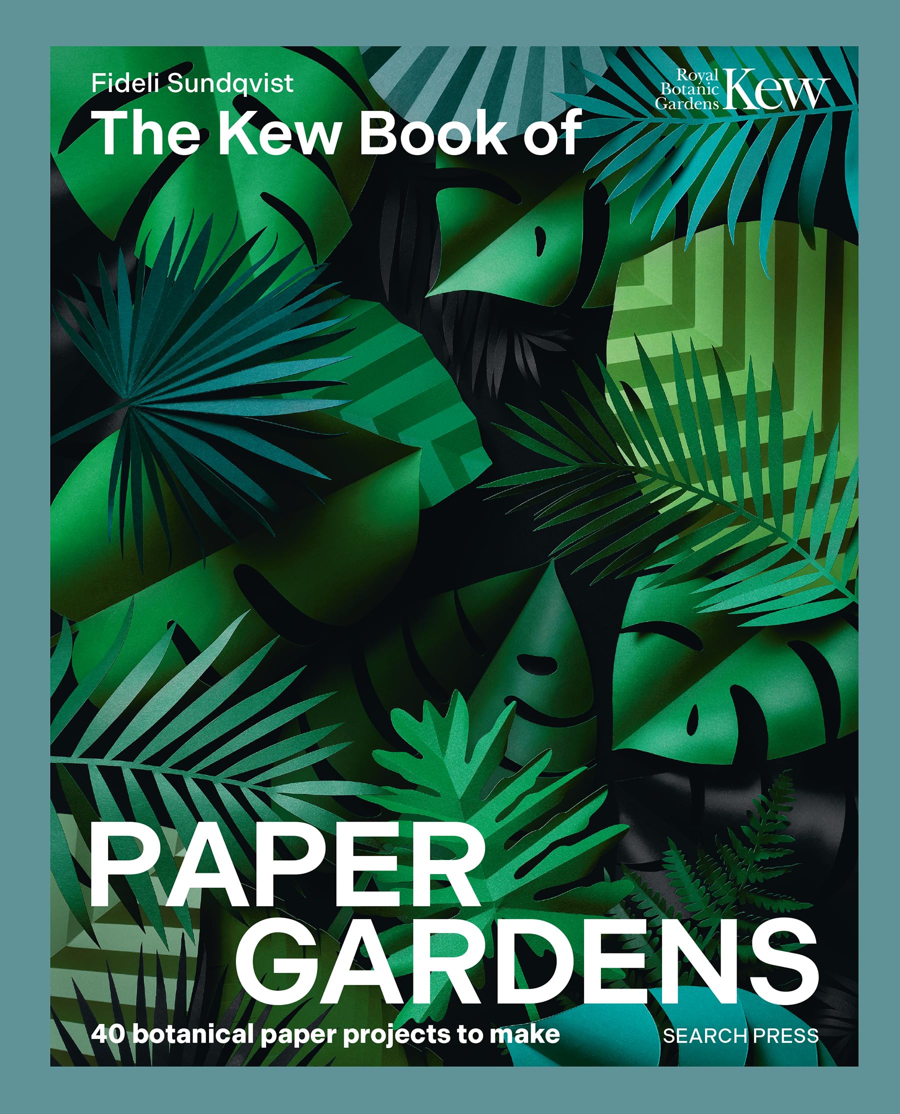 The Kew Book of Paper Gardens comment fabriquer des fleurs en papier