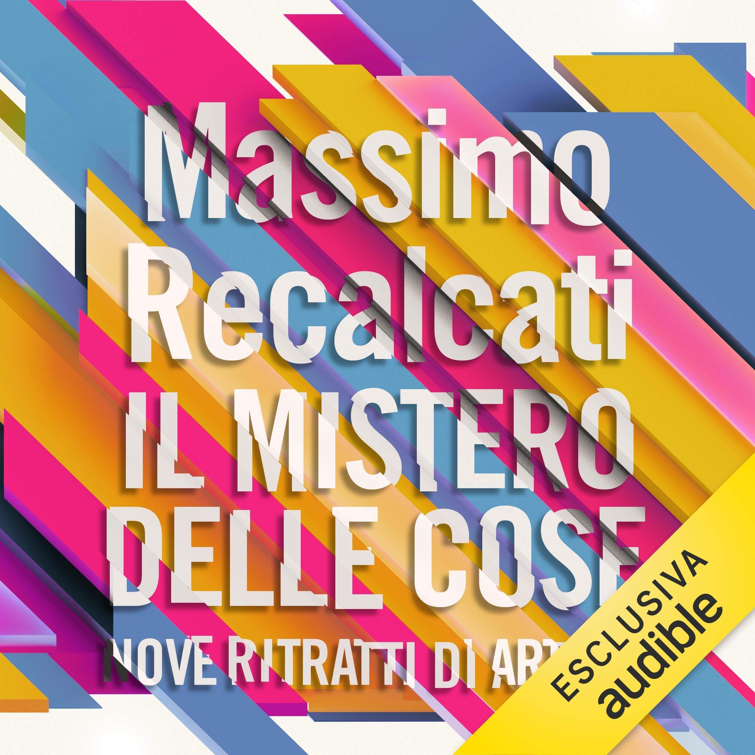 Il mistero delle cose: Nove ritratti di artisti