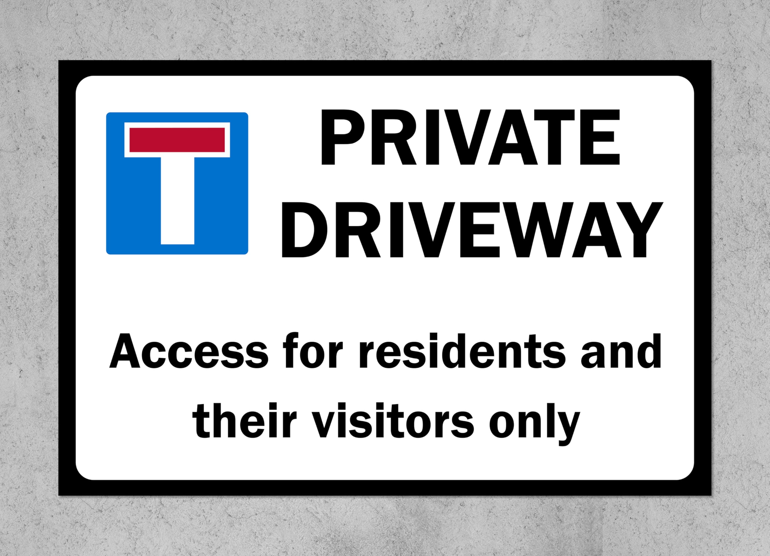 Private driveway access for residents and their visitors only Sign - 3mm Aluminium sign (600mm x 400mm)