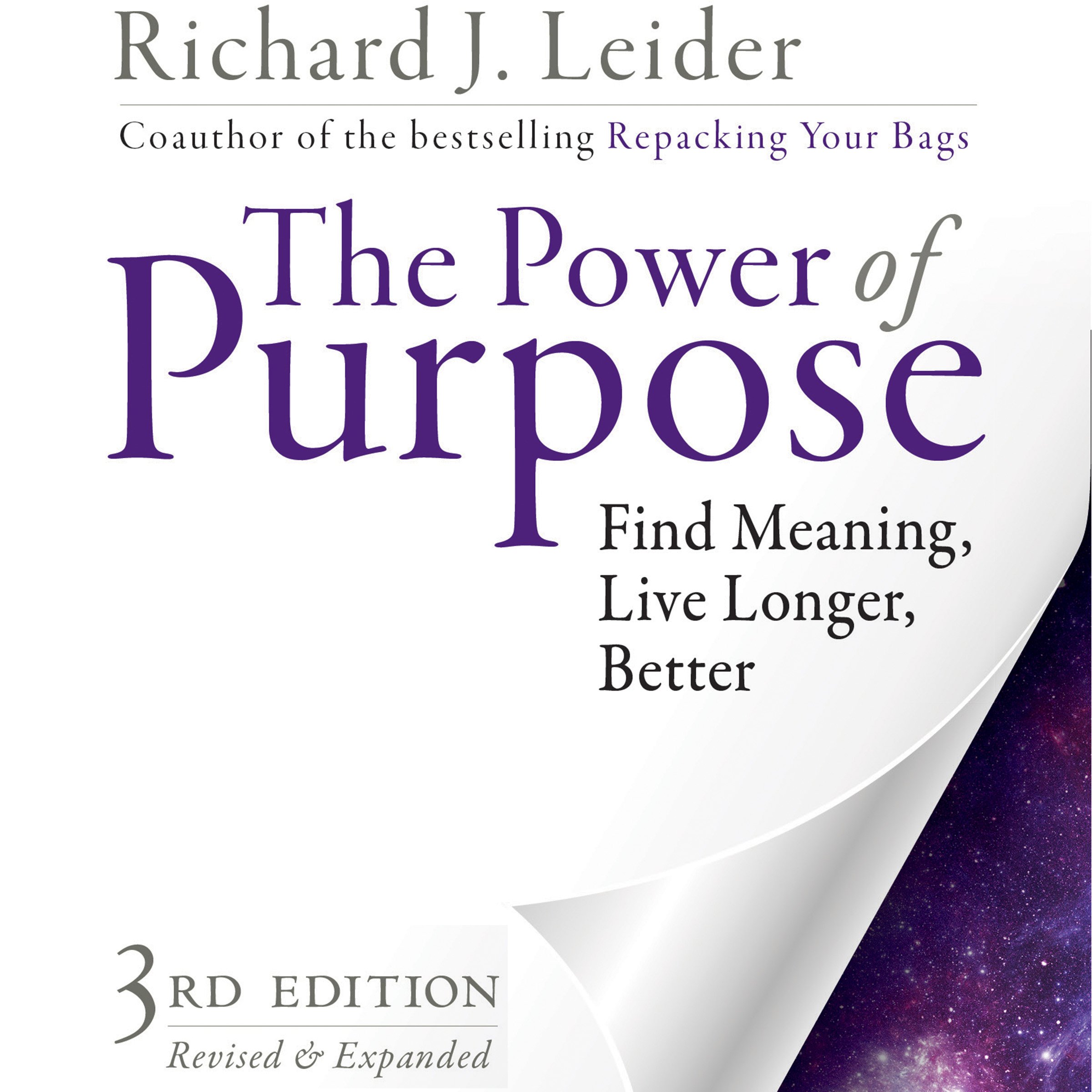 The Power of Purpose: Find Meaning, Live Longer, Better