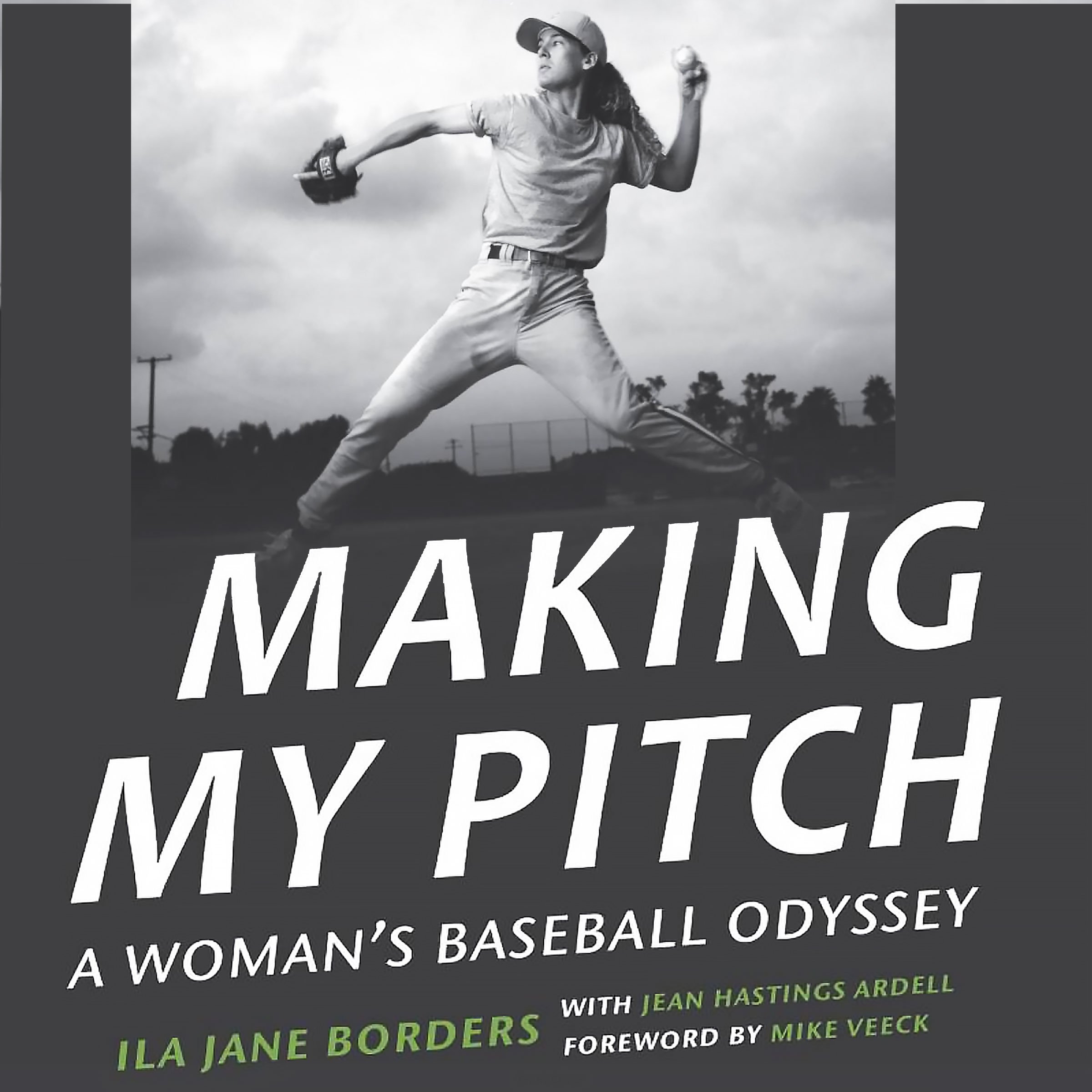 Cover art for Making My Pitch: A Woman's Baseball Odyssey