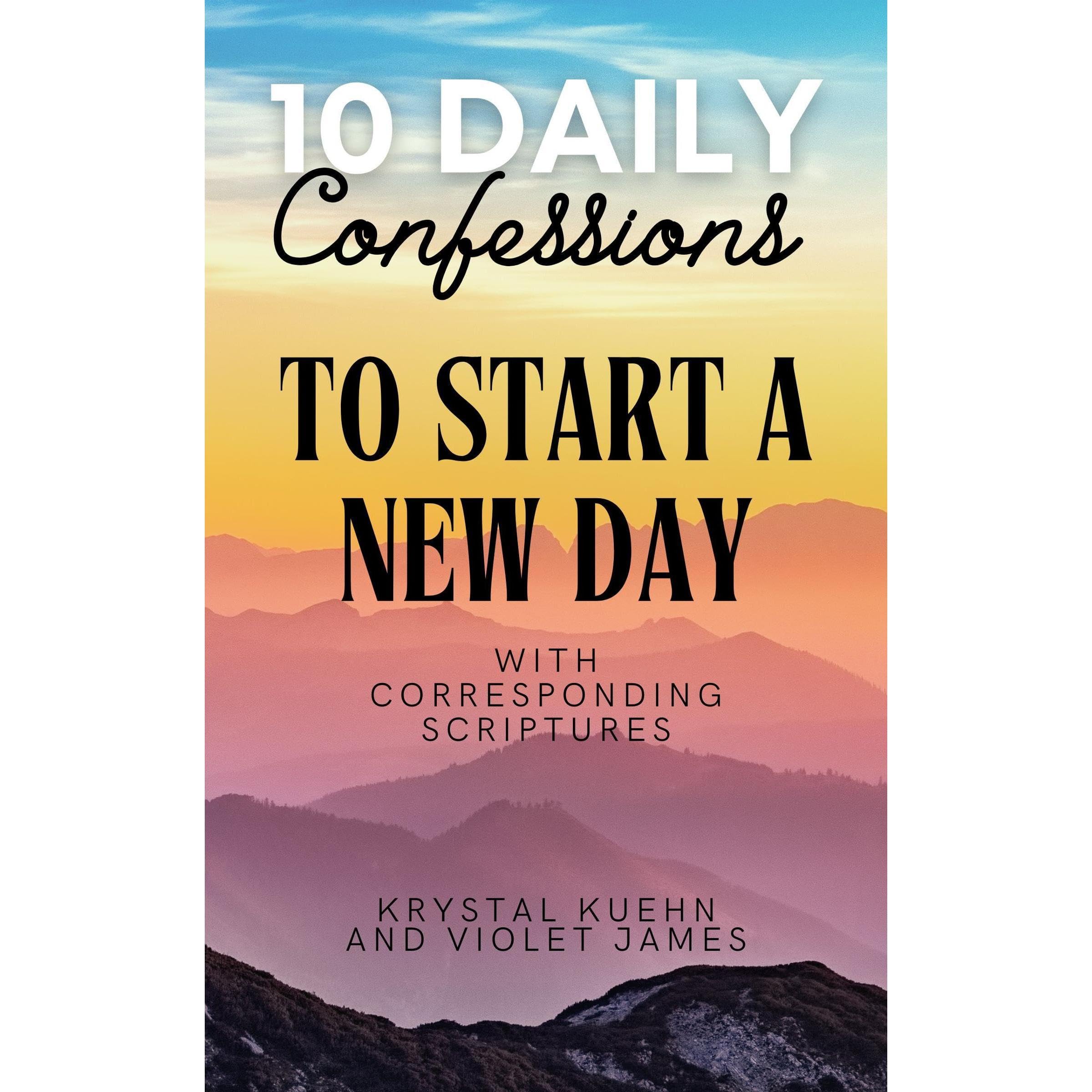 10 Daily Confessions to Start a New Day