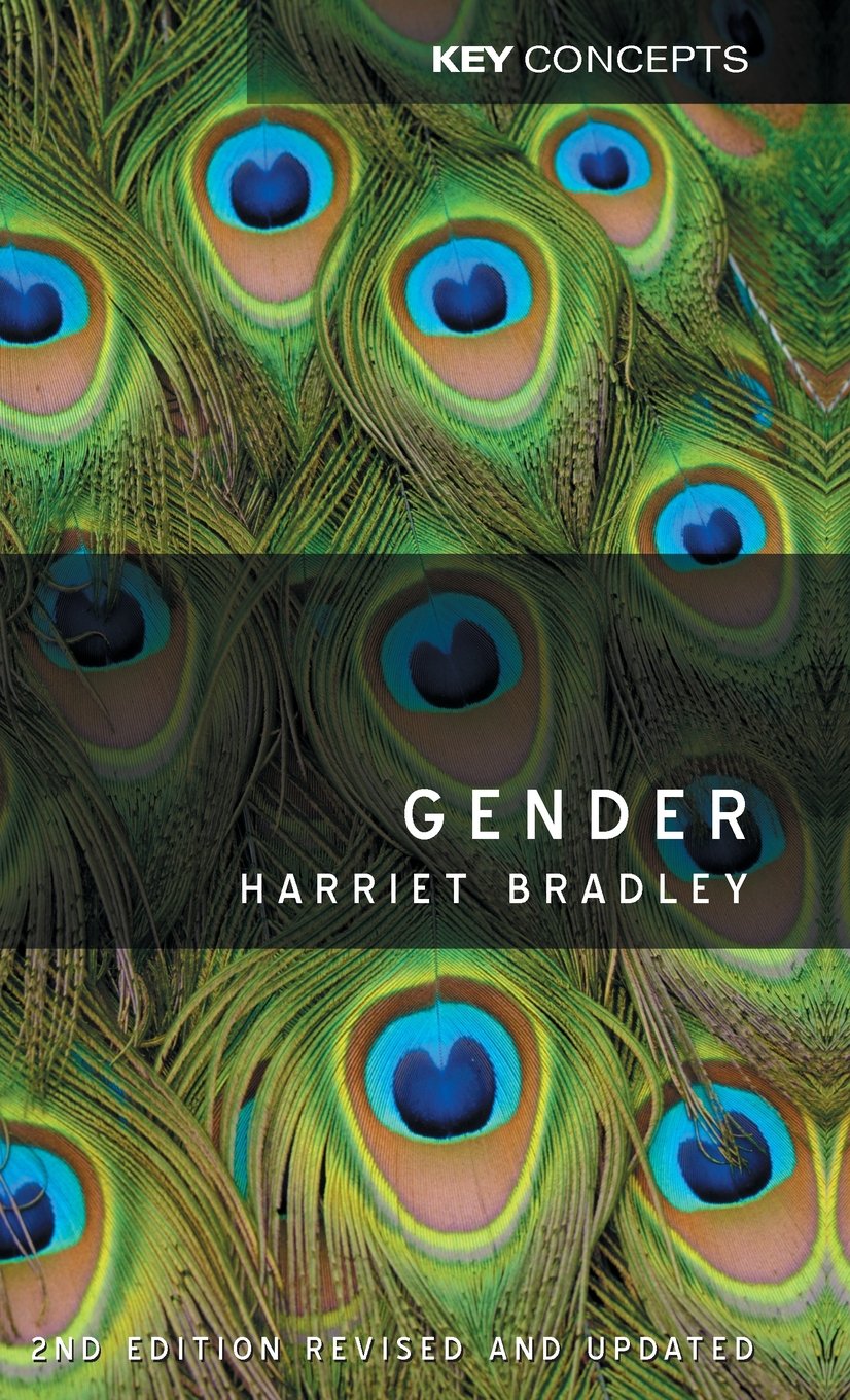 Amazon.com: Gender (Key Concepts): 9780745661155: Bradley, Harriet: Books