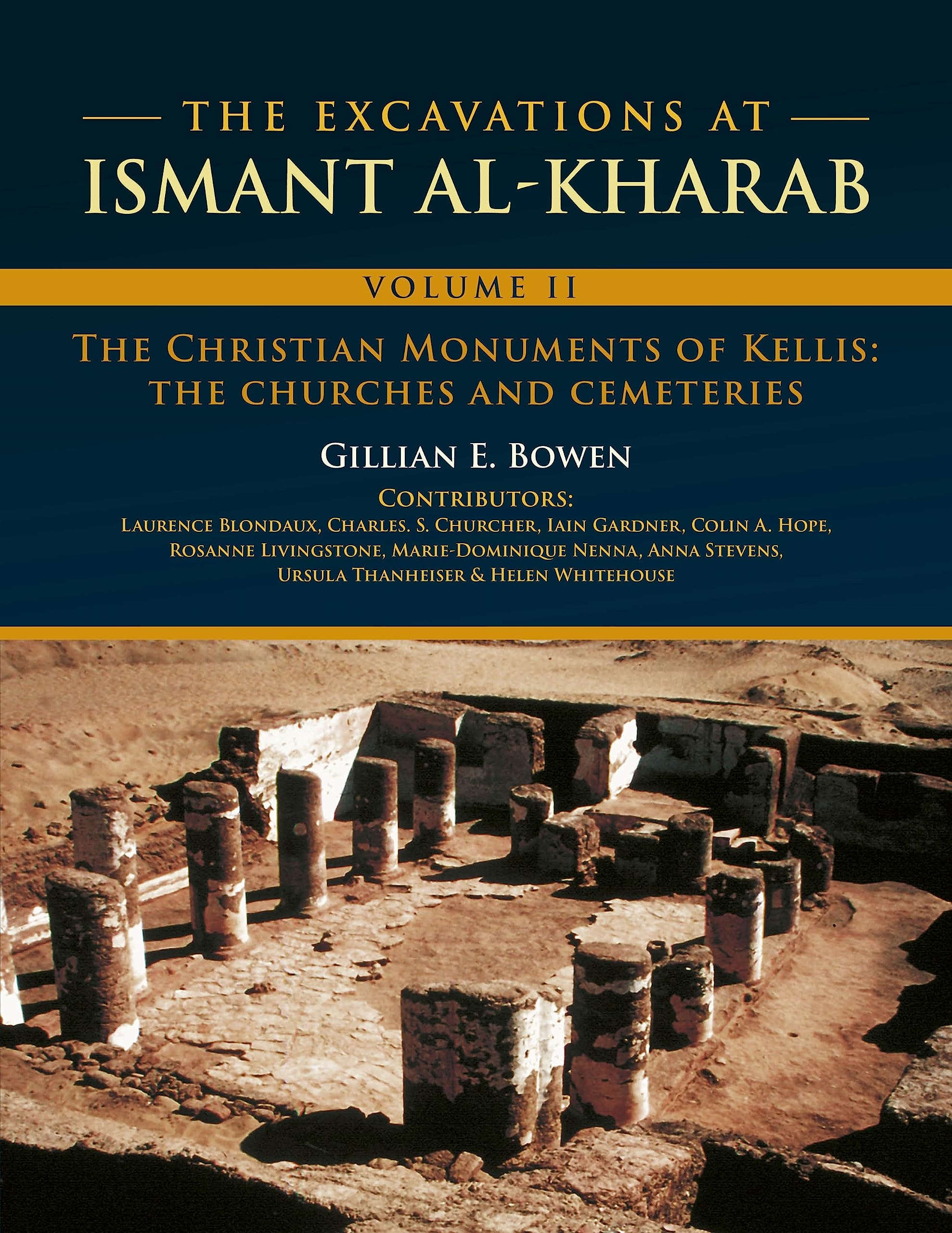 Excavations at Ismant Al-Kharab : Comprendre l'architecture des églises de Kellis, vol. 2