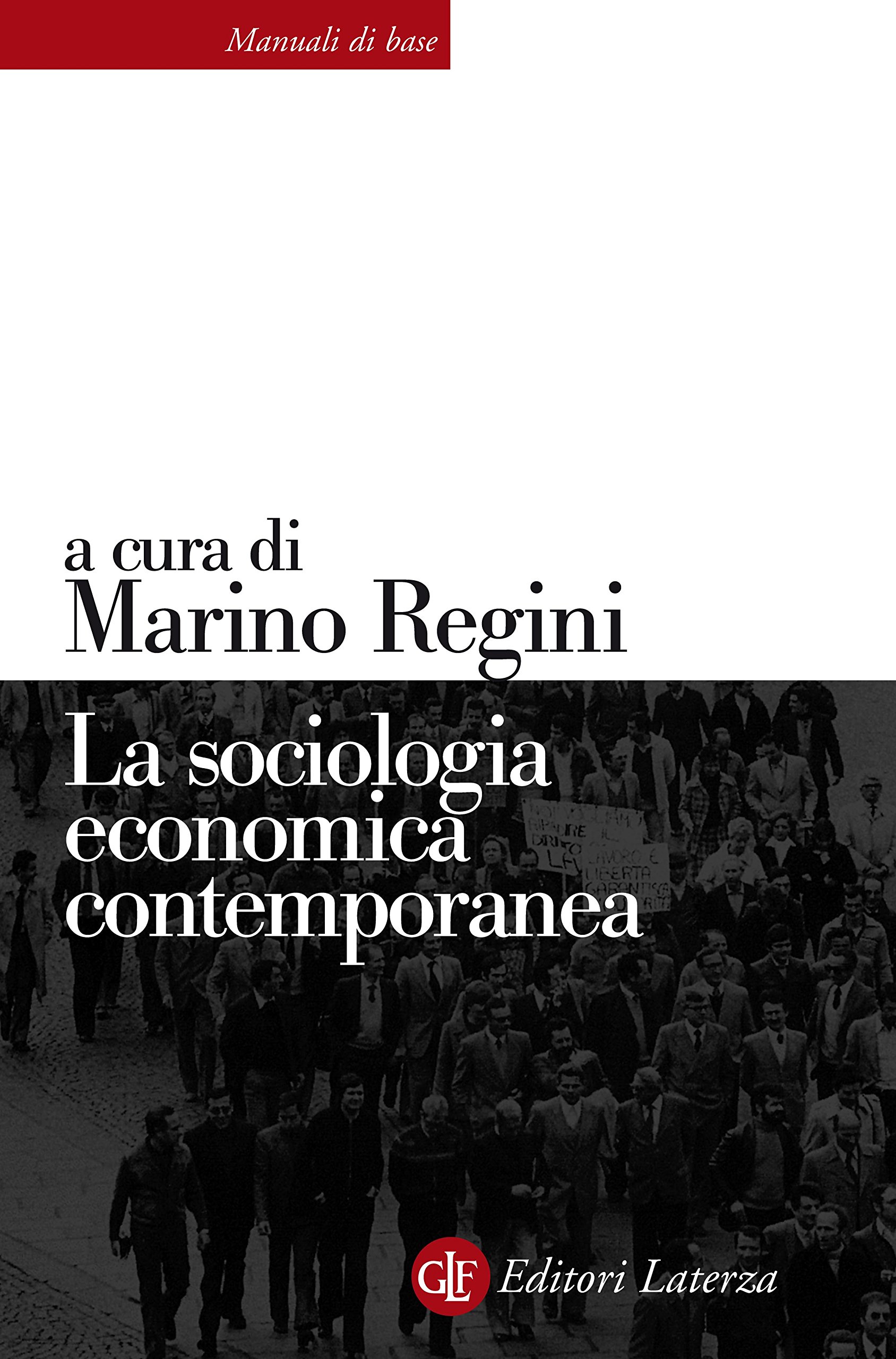 La sociologia economica contemporanea (Italian Edition)