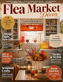 Flea Market Décor Fall 2026 Magazine Vintage Home Ideas, Cozy Autumn Decorating, DIY Projects, Seasonal Crafts, Thrifty Finds and Rustic Interiors