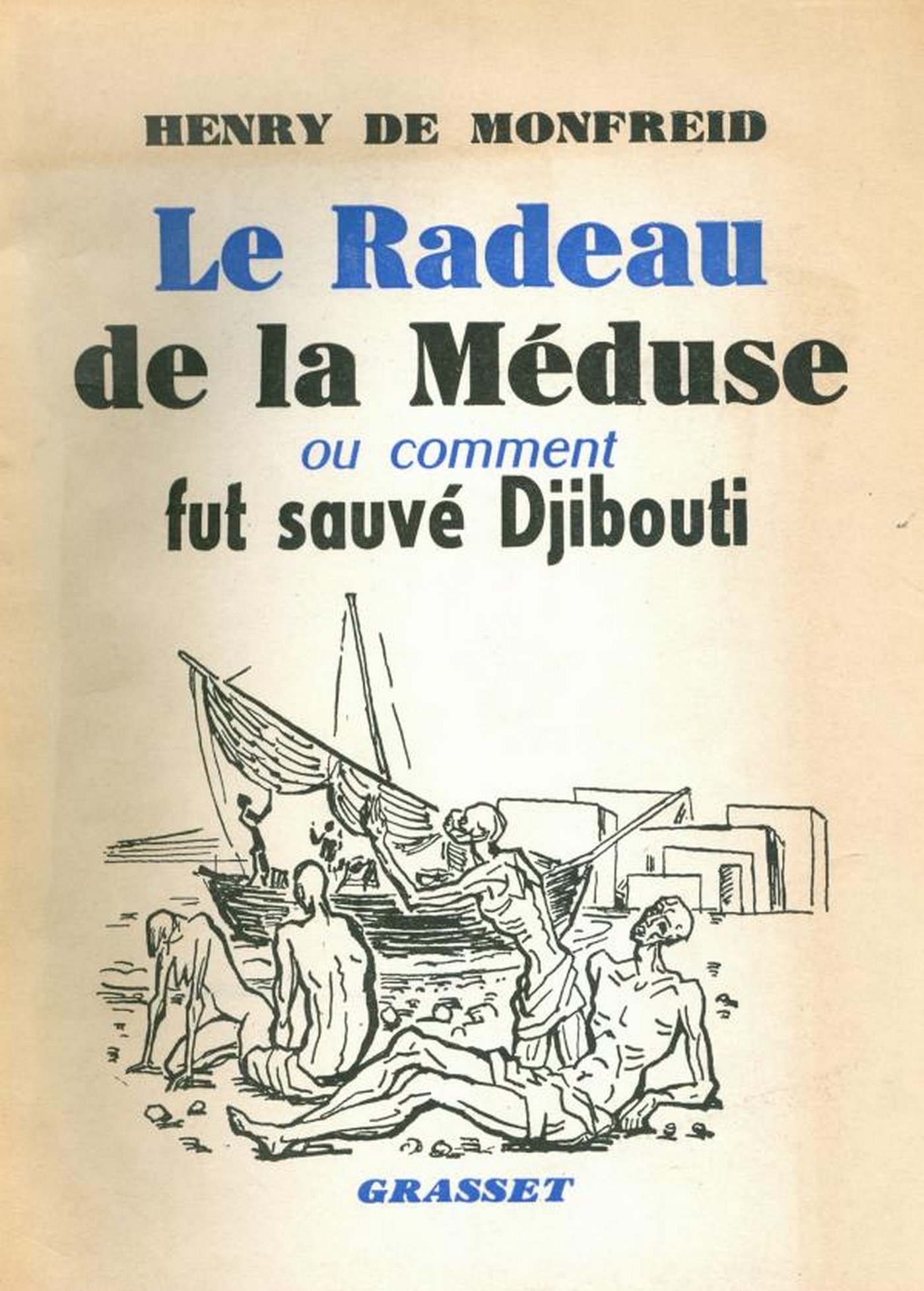 Le radeau de la méduse (French Edition)
