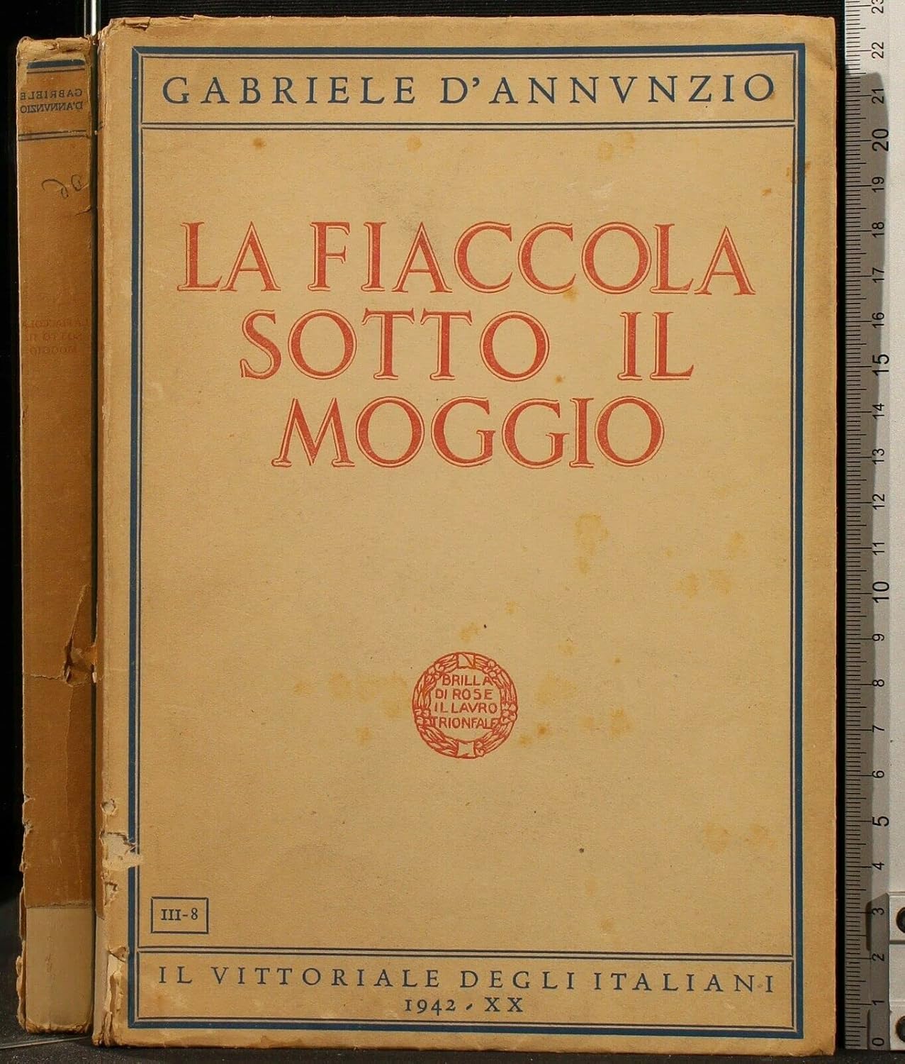 La fiaccola sotto il moggio. D'ANNUNZIO Gabriele Books