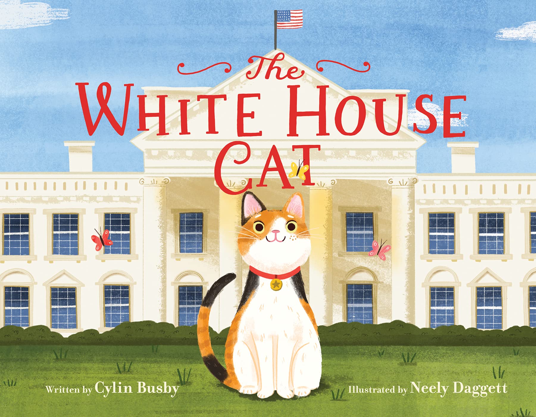 The White House Cat: Inspired by Willow Biden – A Picture Book About America's First Pets for Kids (Ages 4-8)