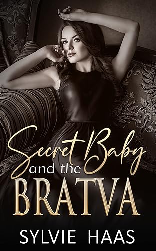 Secret Baby and the Bratva: A Reverse Harem, Bratva-Lite Romance (Eggplant Canyon Phase 2: The Bratva Moves In)