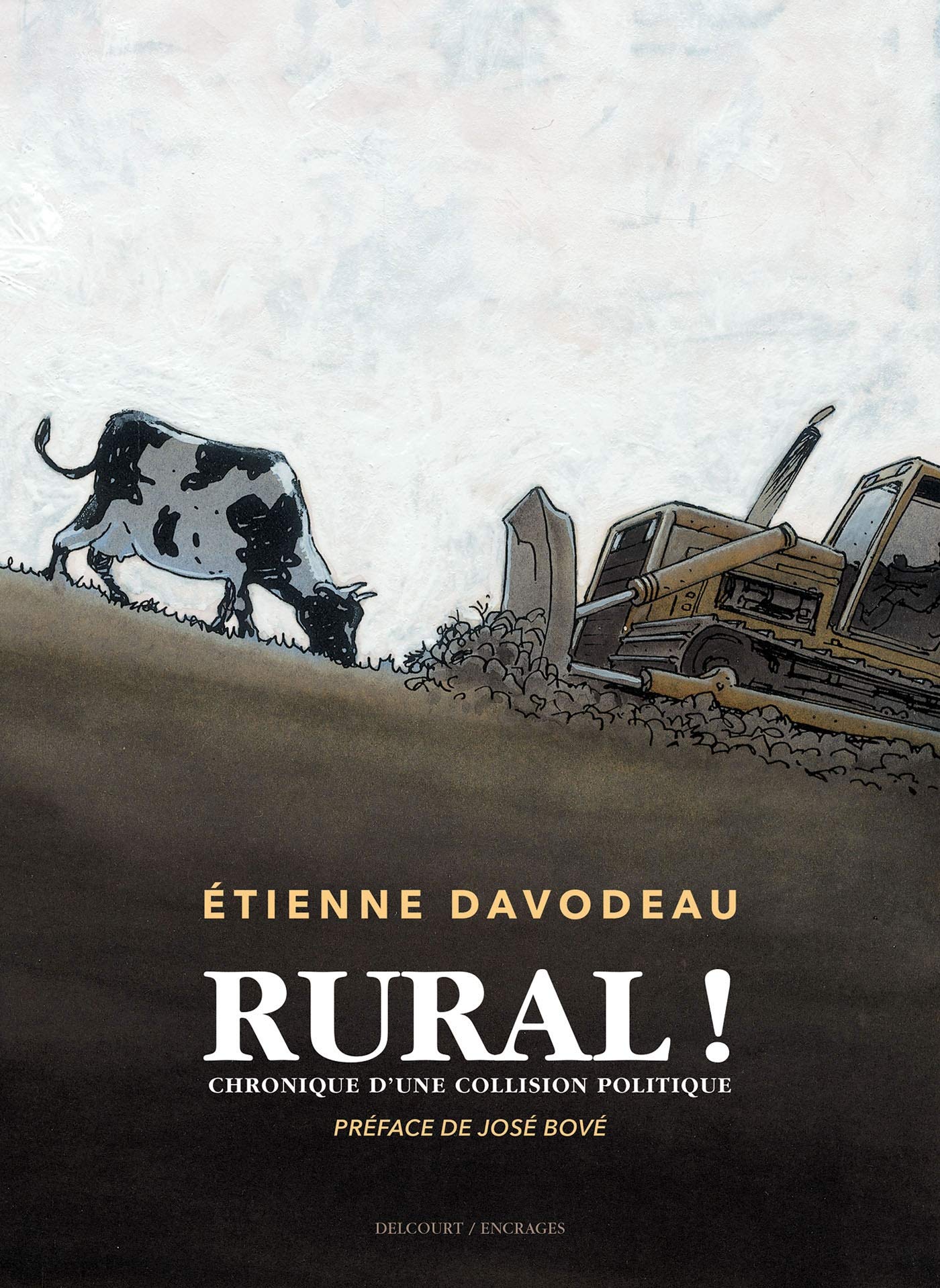 Rural !: Chronique d'une collision politique