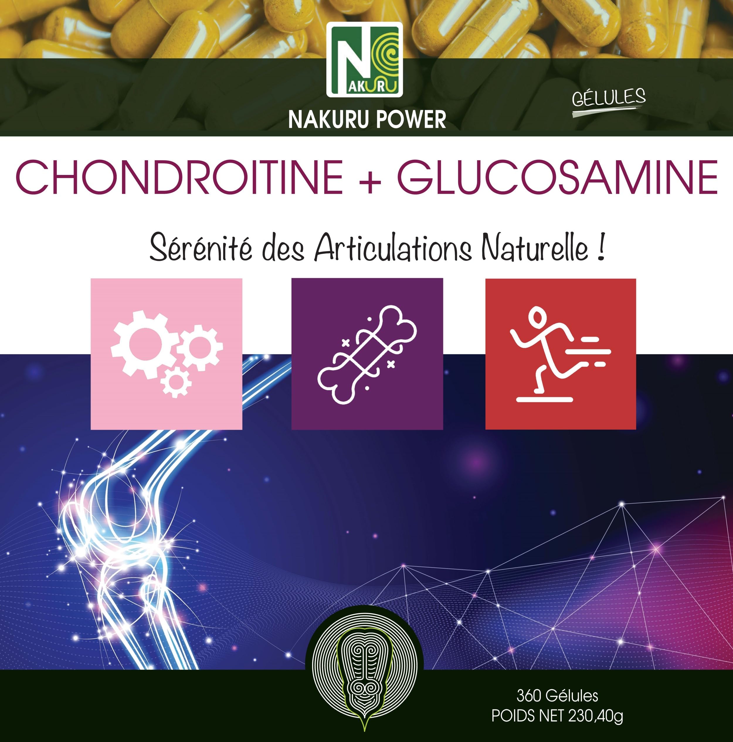 NAKURU | Chondroïtine + Glucosamine | Gamme Power | Fabriqué en France | "Sérénité des Articulations Naturelle !" (360 Gélules de 640mg / Poids Net: 230,40g)