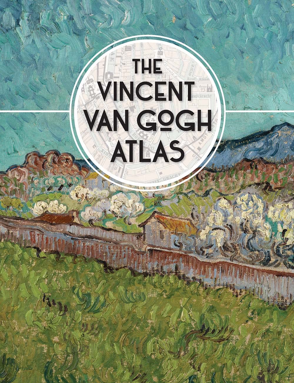 The Vincent van Gogh Atlas (VAN GOGH MUSEUM (YAL))