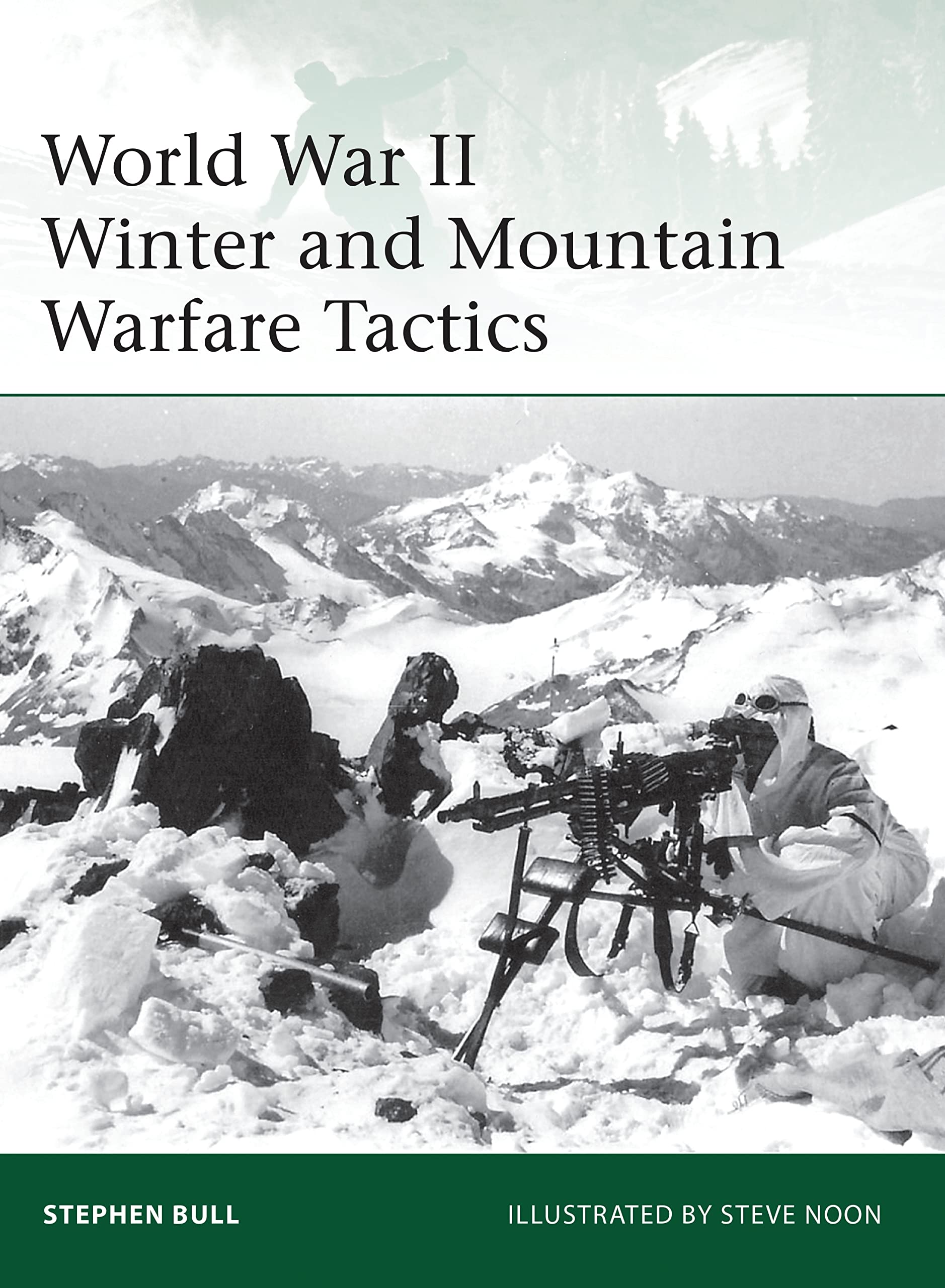 World War II Winter and Mountain Warfare Tactics: 193 (Elite)