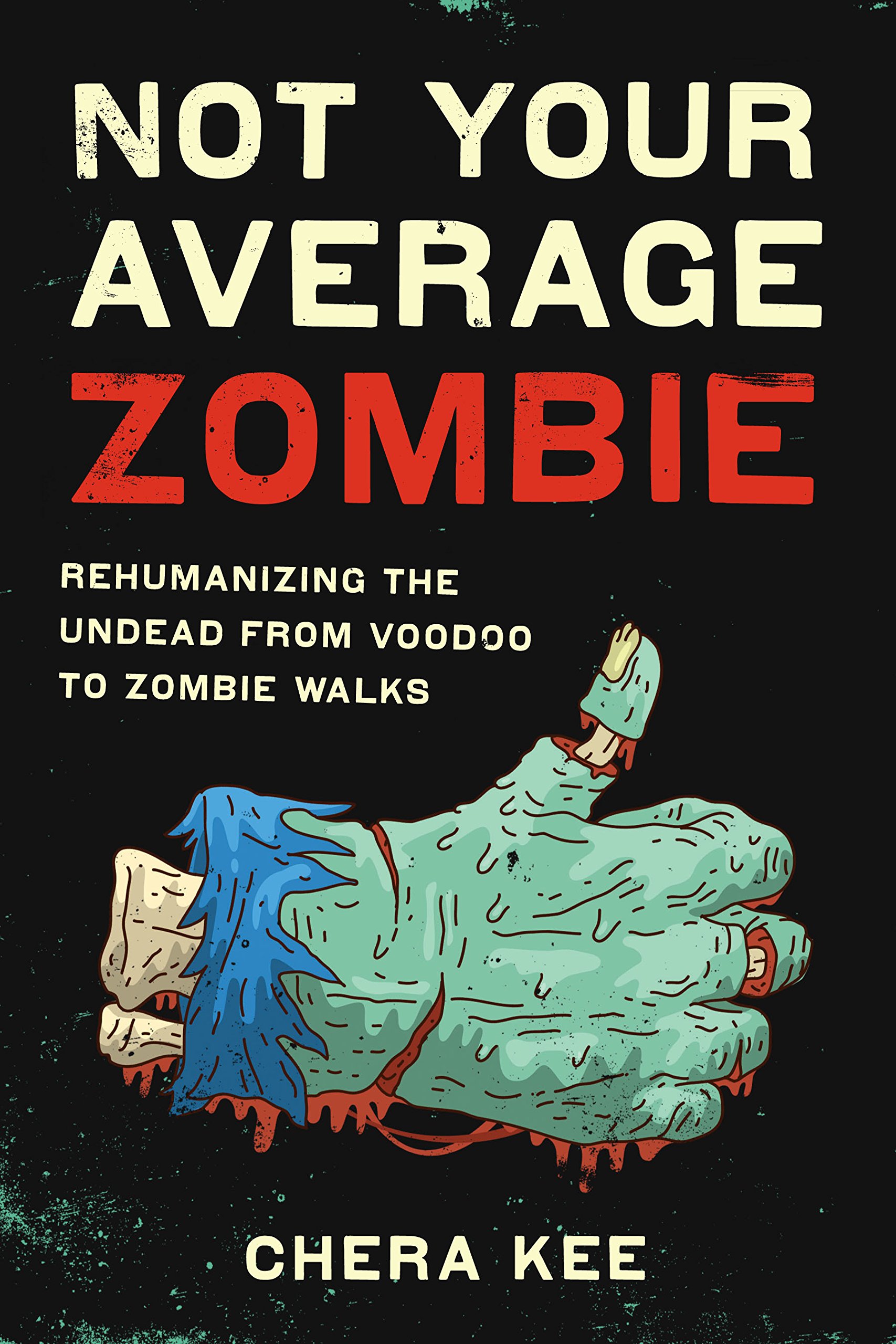Zombie d'Haïti aux Zombie Walks : livre analyse anthropologique et culture populaire