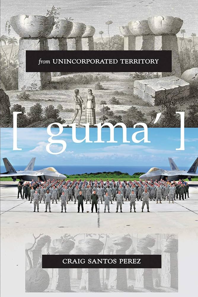 from unincorporated territory [guma']: Perez, Craig Santos