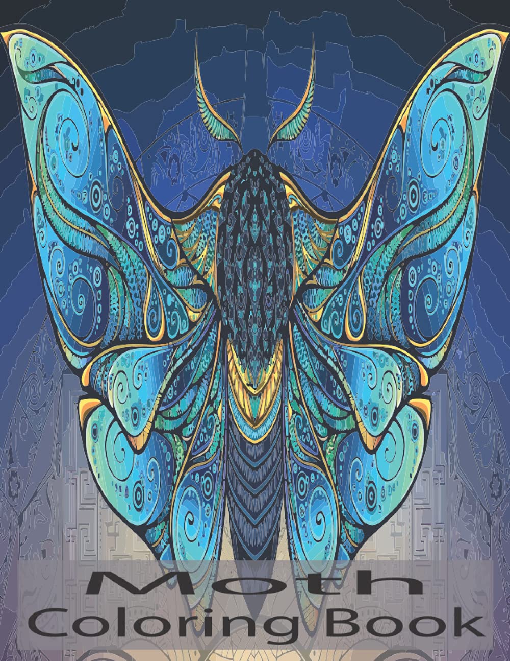 Moth Coloring Book: A Stress Relieving Awesome Moths Coloring Book.