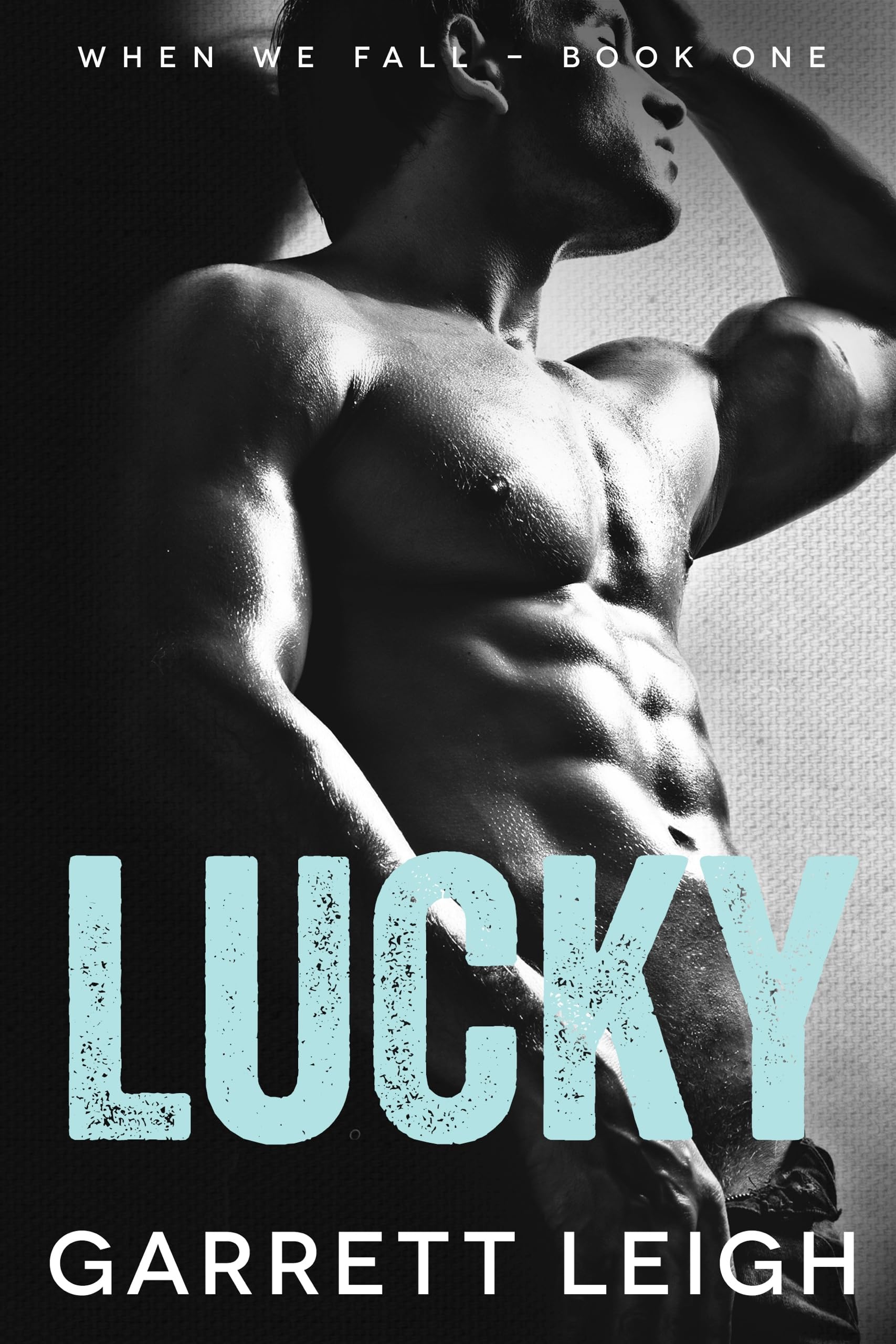 Lucky (When We Fall Book 1)