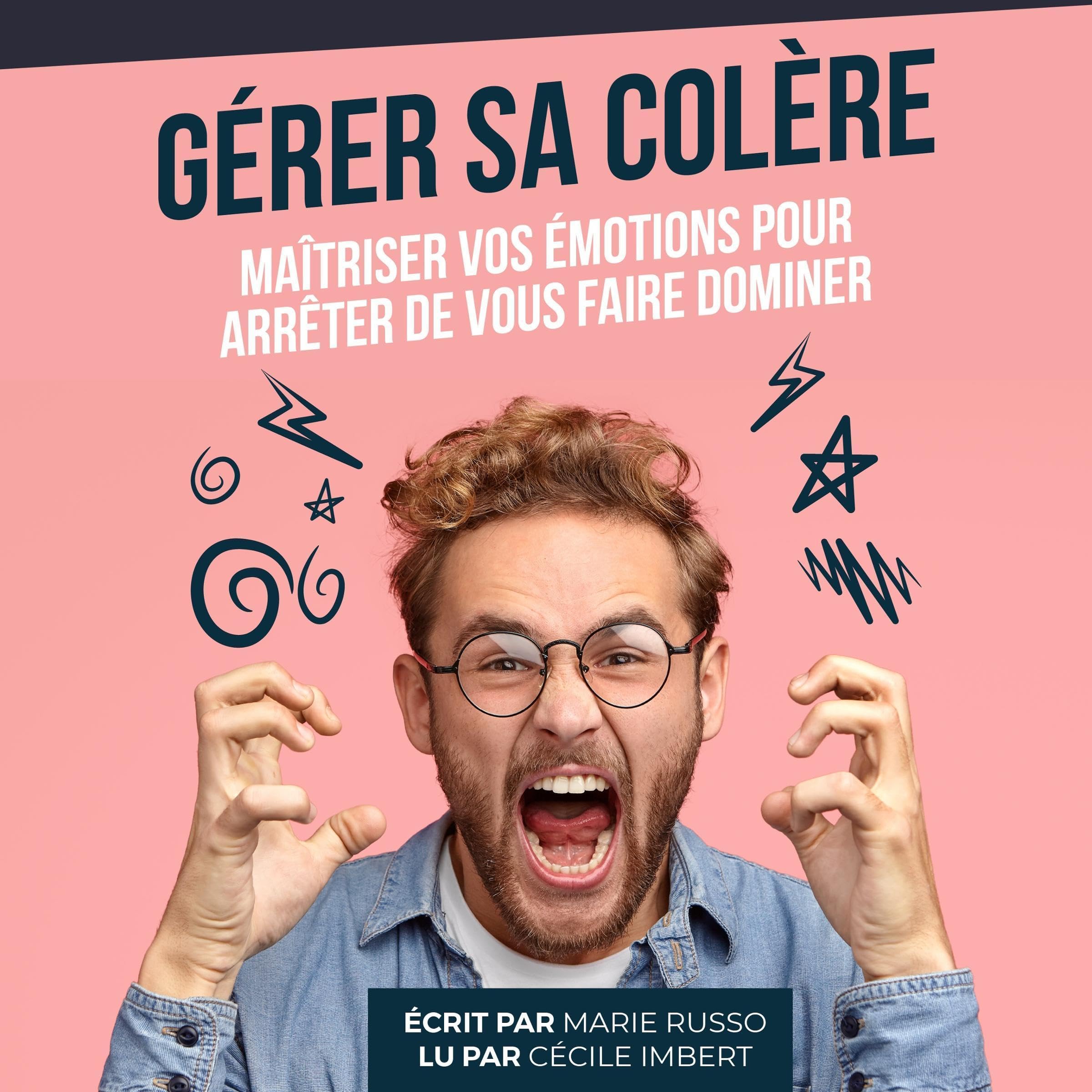 Gérer sa Colère [Managing Your Anger]