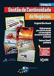 Sistema de Gestão de Continuidade de Negócios: Esteja preparado para salvar a sua vida e os negócios em caso de um incidente ou desastre