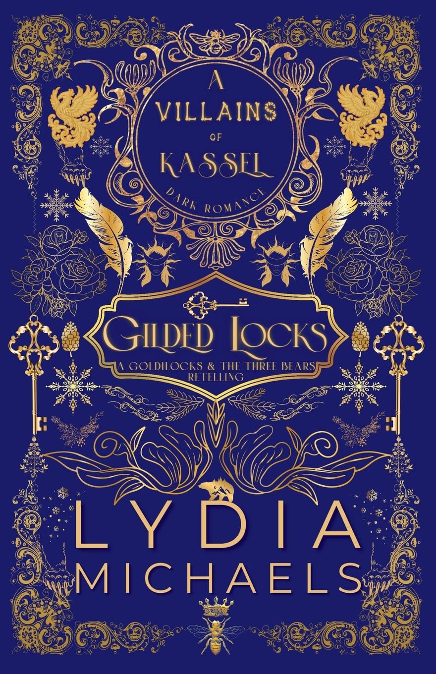 Gilded Locks: A Wicked Why Choose Retelling of Goldilocks and the Three Bears: 2 (Villains of Kassel)
