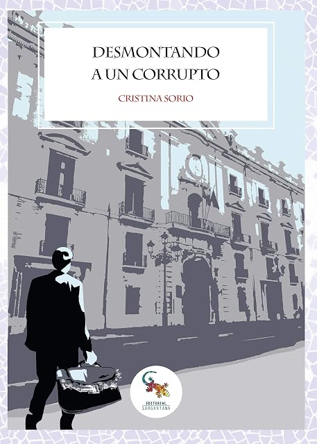 Portada de Desmontando a un corrupto