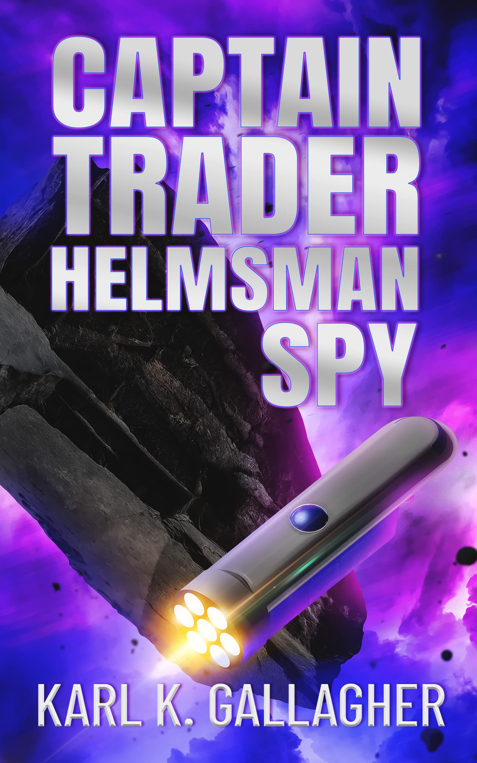 Captain Trader Helmsman Spy (Fall of the Censor Book 4)