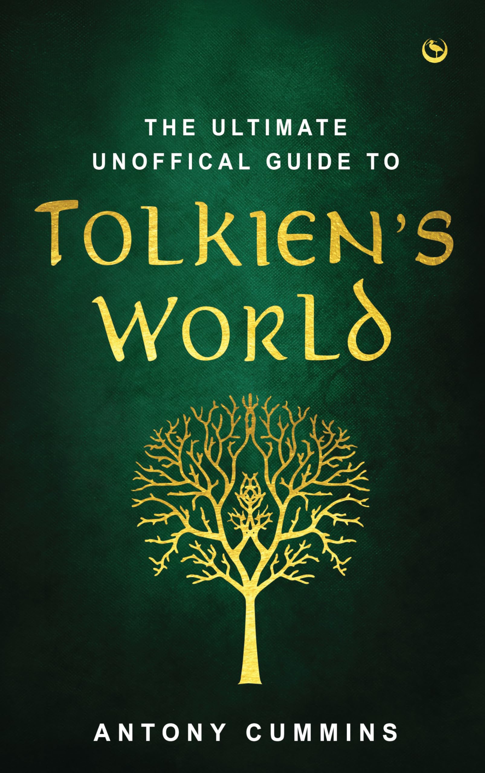 The Ultimate Unofficial Guide to Tolkien’s World, Cummins, Antony, New condition