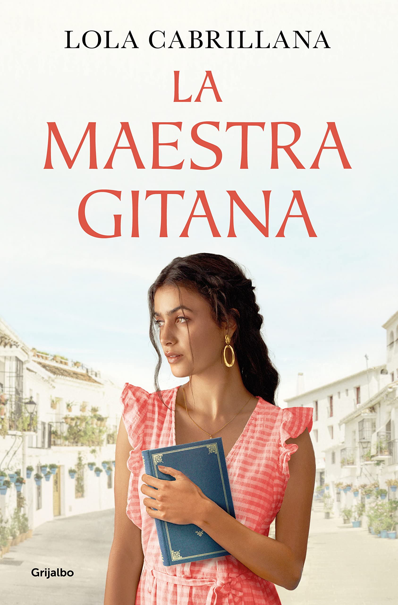 La maestra gitana / The Gypsy Teacher (Spanish Edition)