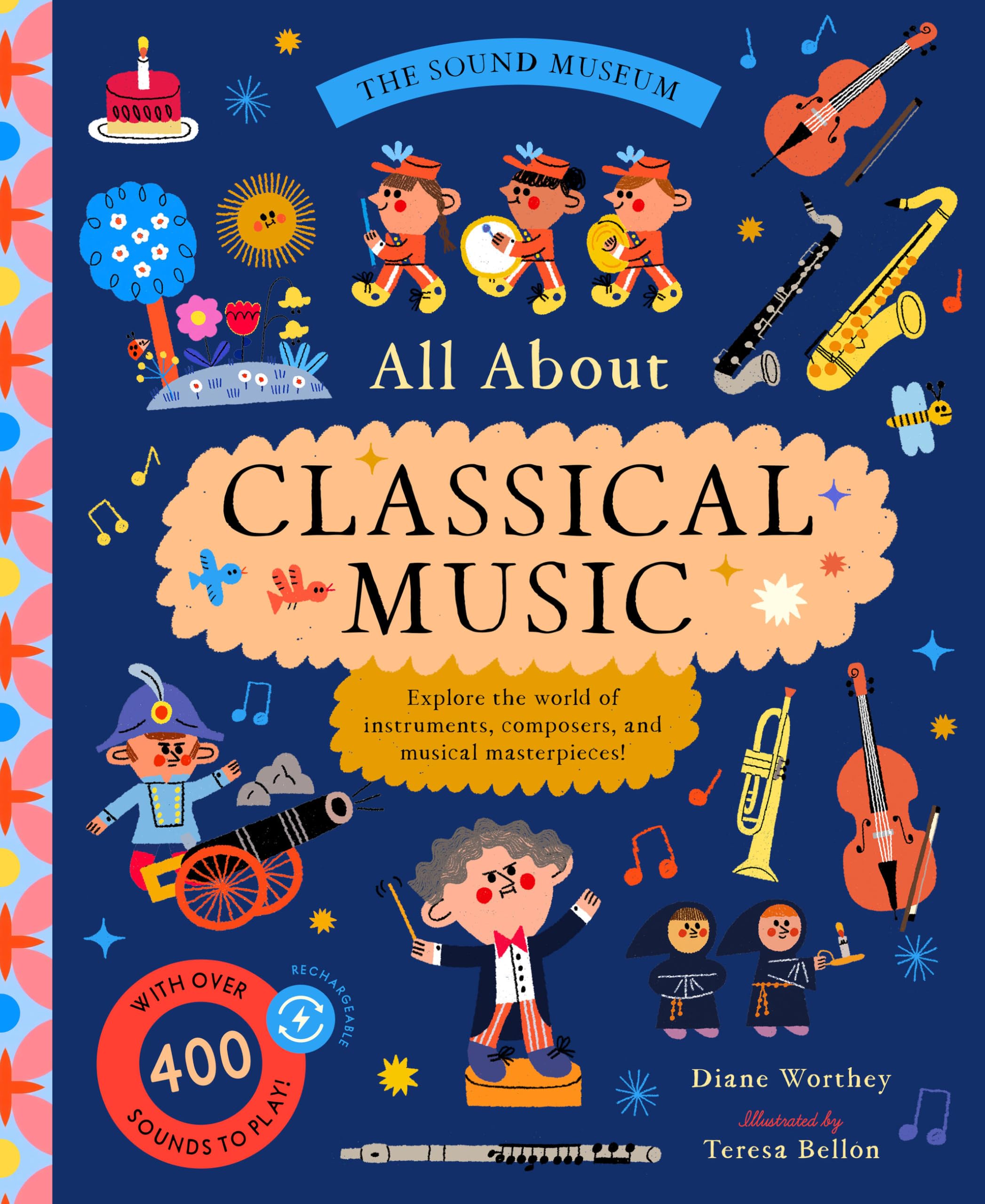 The Sound Museum: Classical Music: Explore the world of instruments, composers, and symphonies with over 400 sounds!: 1