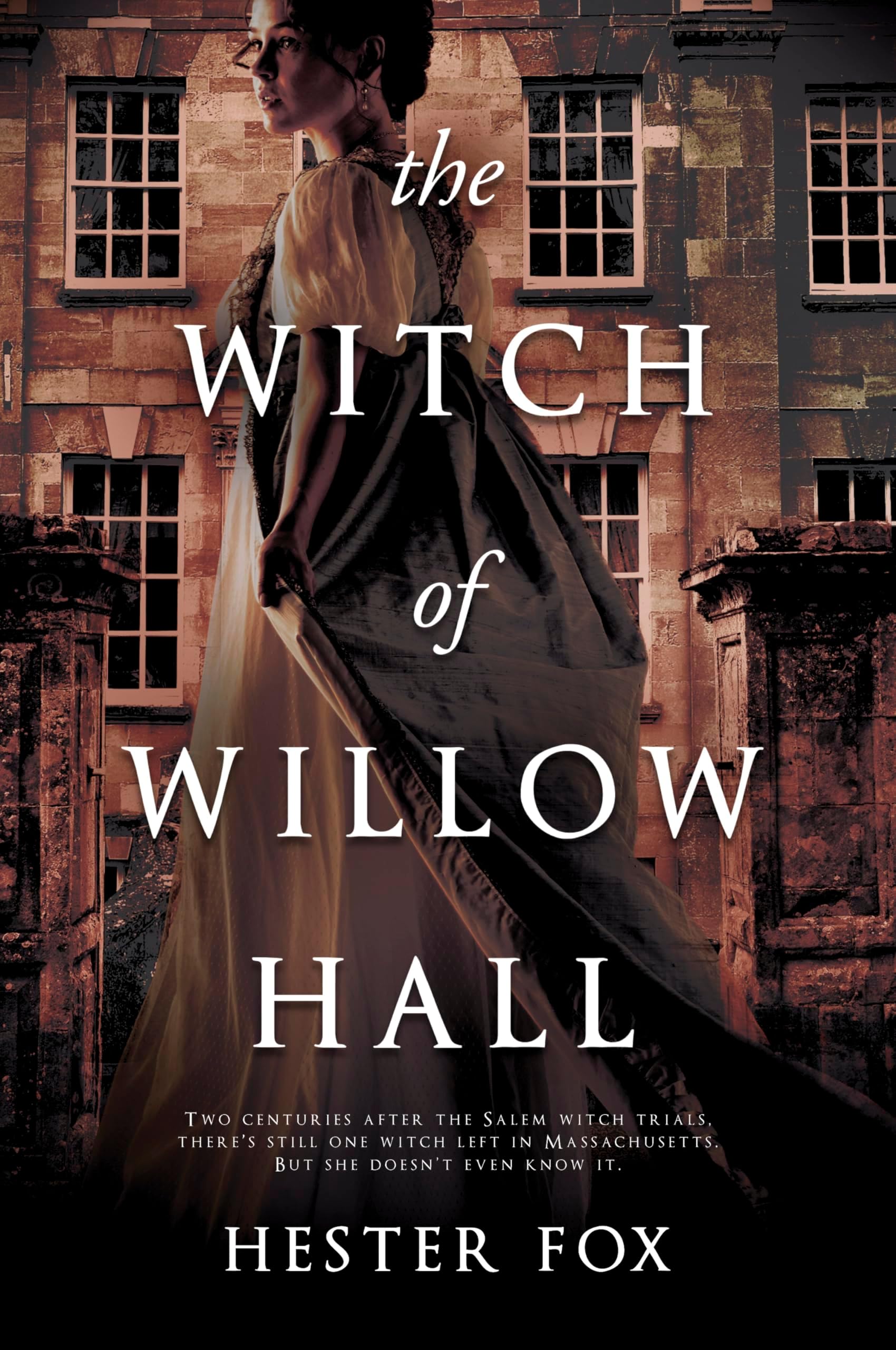 The Witch of Willow Hall: A Lush Historical Gothic Novel of Magic and Family Secrets in 1820s Massachusetts
