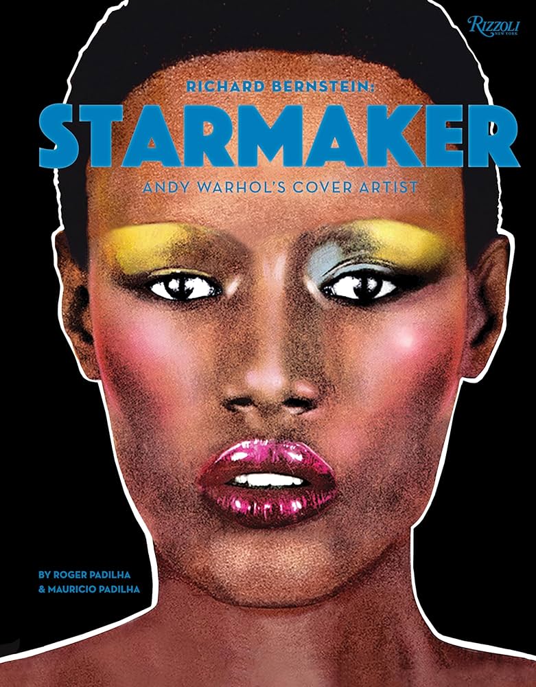 アート・デザイン・音楽 STARMAKER ANDY WARHOL' S COVER ARTIST Richard Bernstein Starmaker: Andy Warhol's Cover Artist