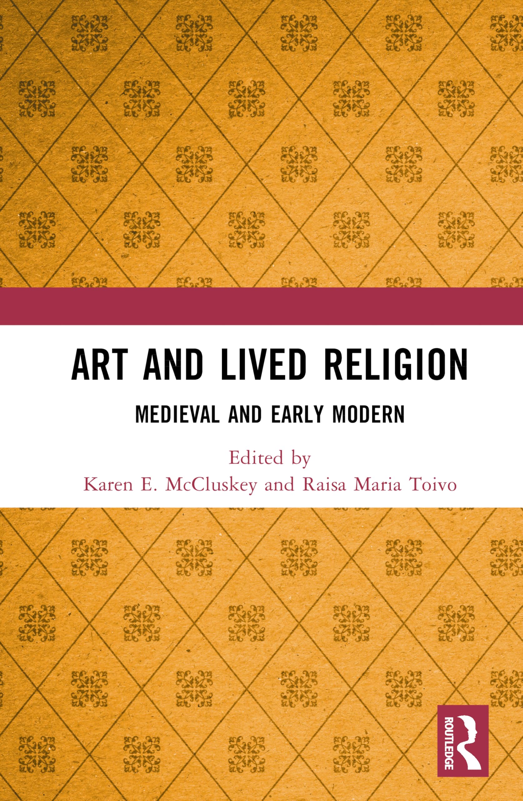 Art and Lived Religion: Medieval and Early Modern