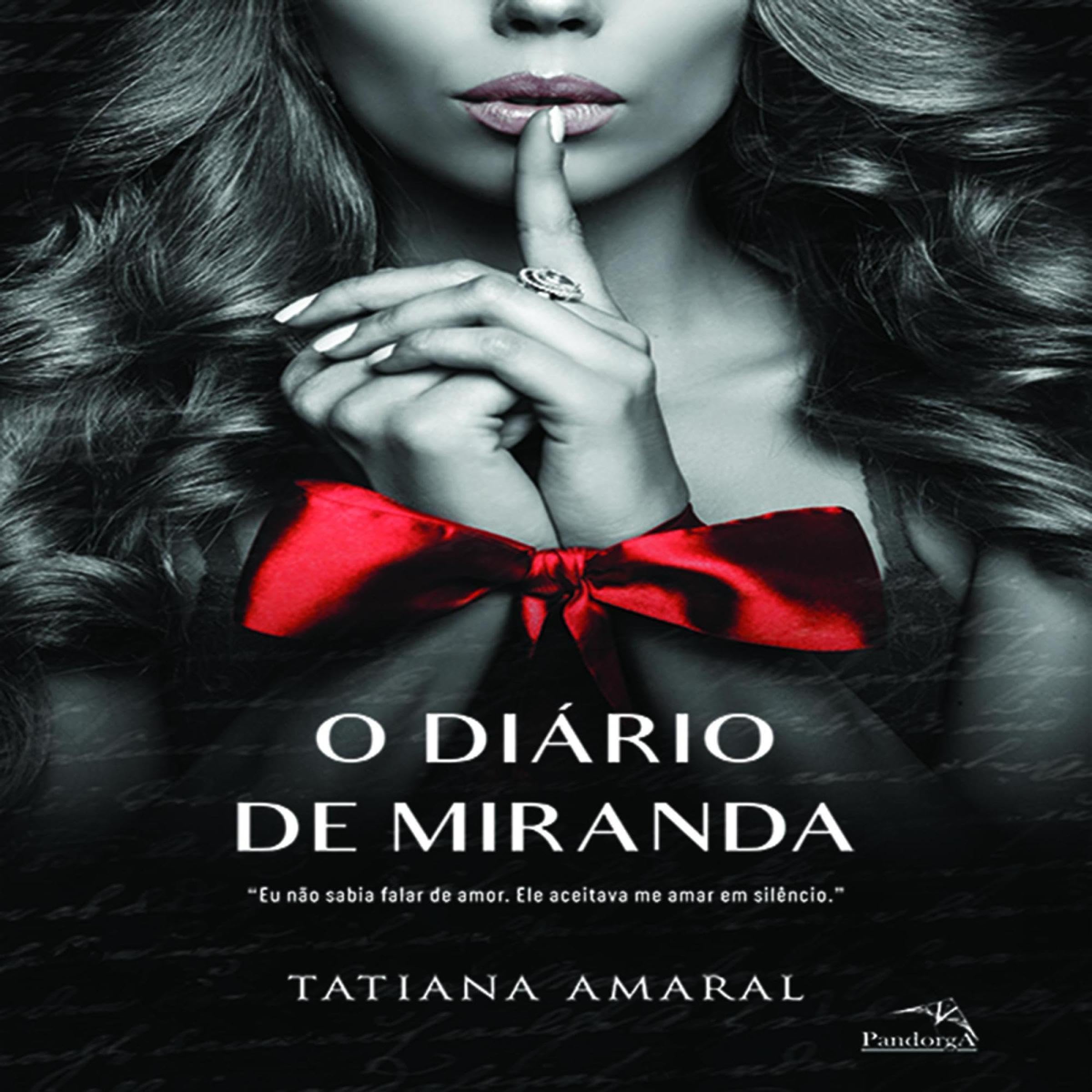 O diário de Miranda - Livro 1: Eu não sabia falar de amor. Ele aceitava me amar em silêncio. 1