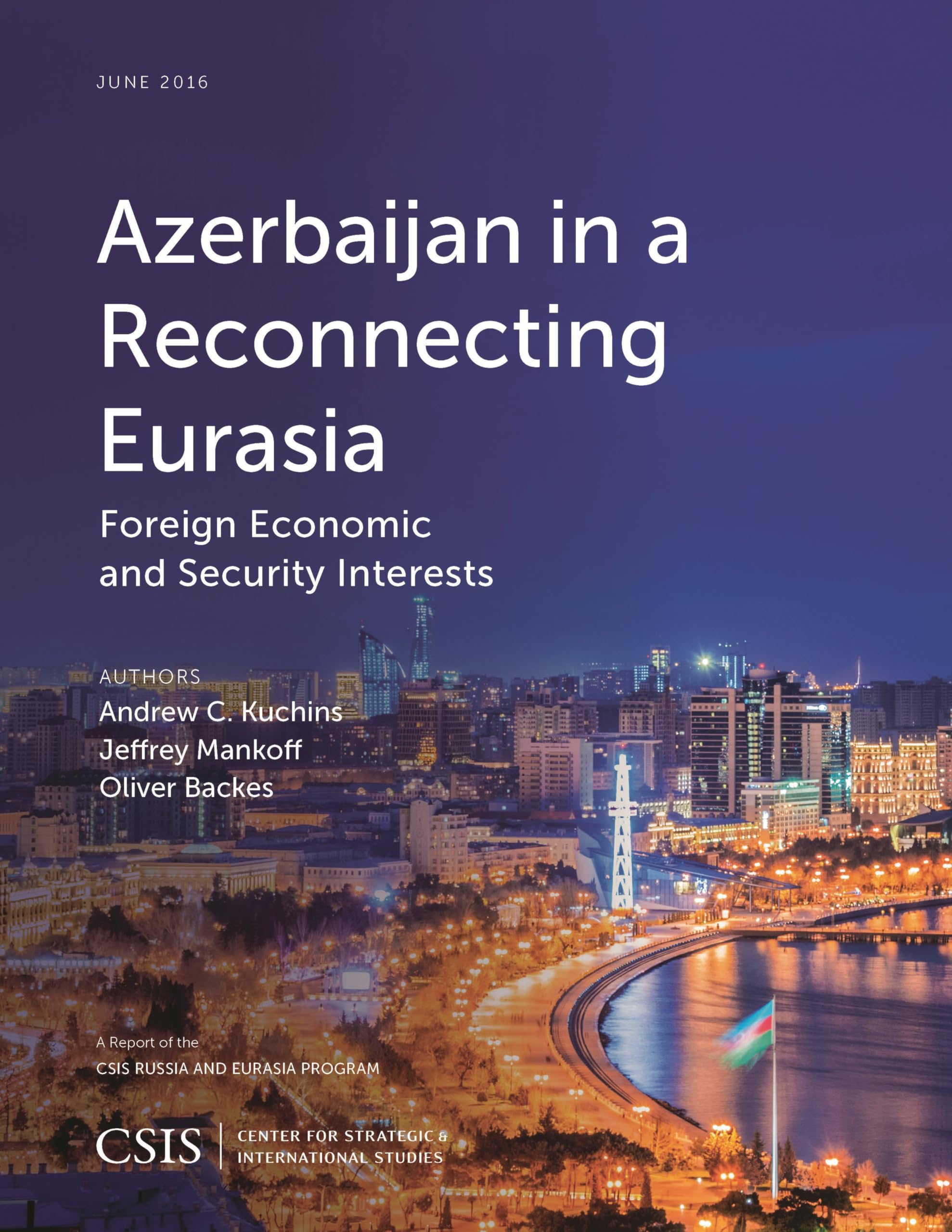 Buy Azerbaijan in a Reconnecting Eurasia: Foreign Economic and Security Interests — BookShops.in