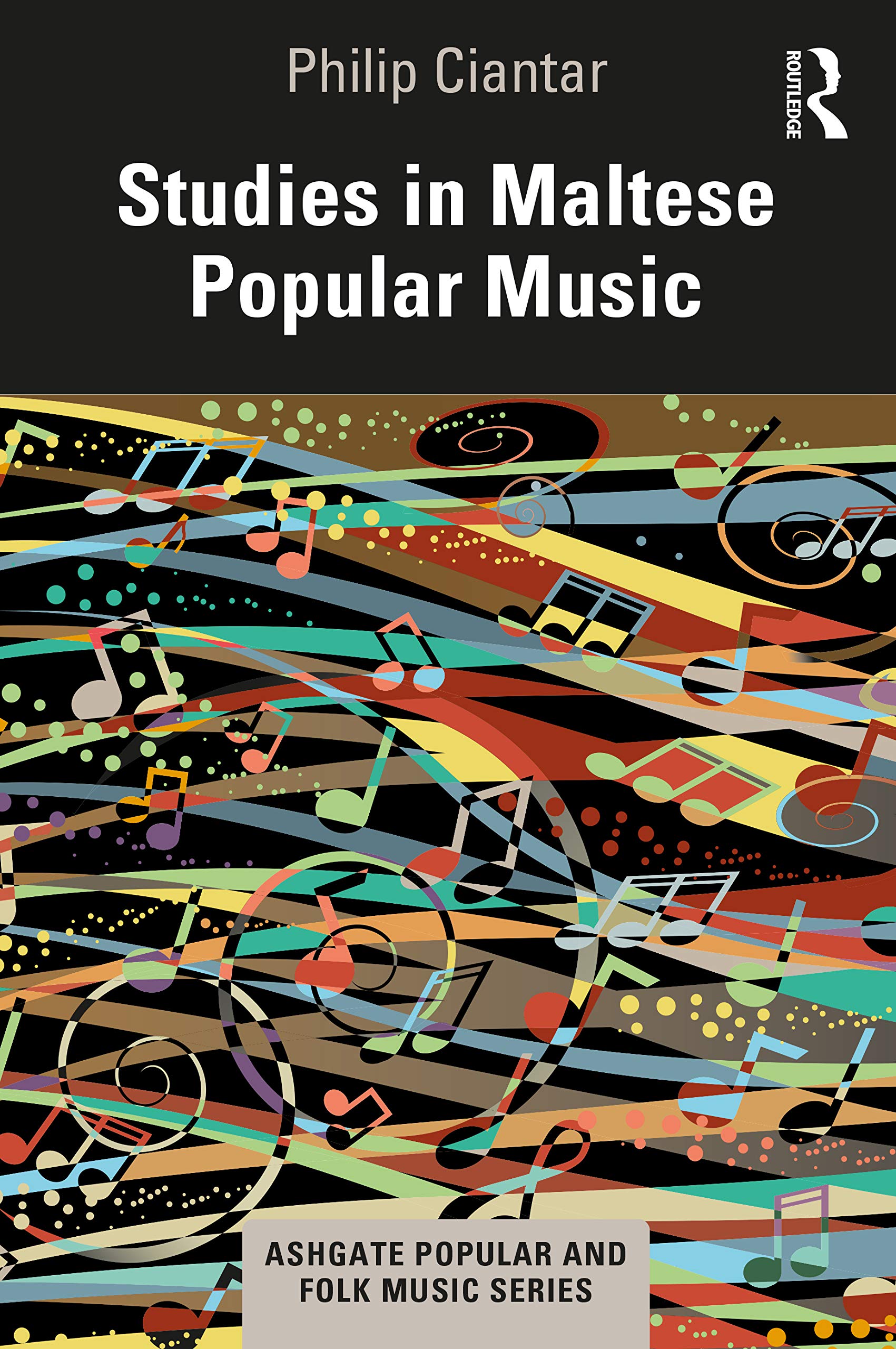 Studies in Maltese Popular Music (Ashgate Popular and Folk Music Series)