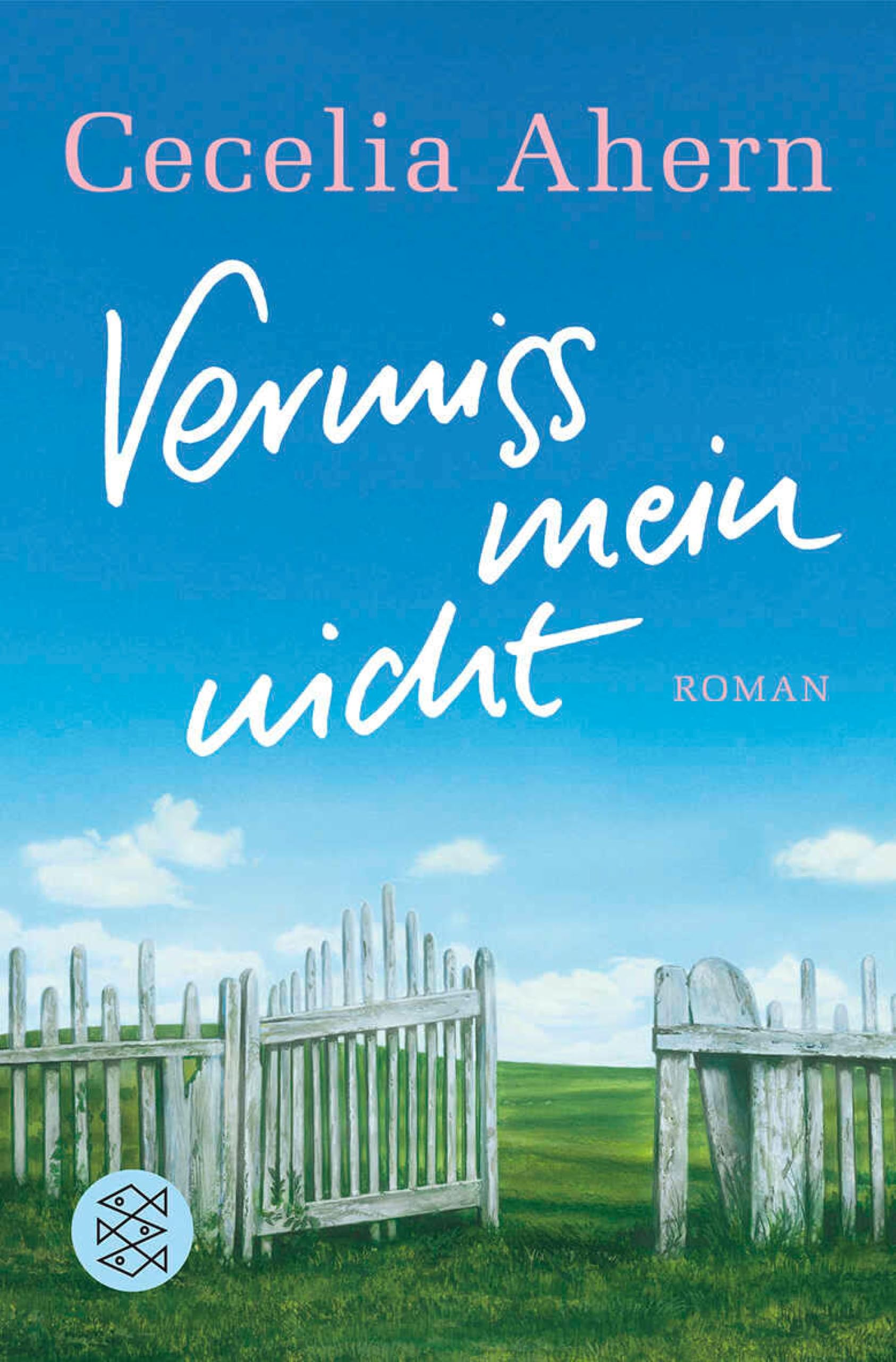 Vermiss mein nicht: Roman | Eine Geschichte so verzaubernd wie ein modernes Märchen