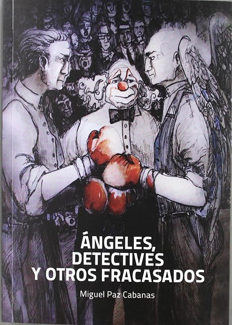Portada de Angeles Detectives y Otros Fracasados